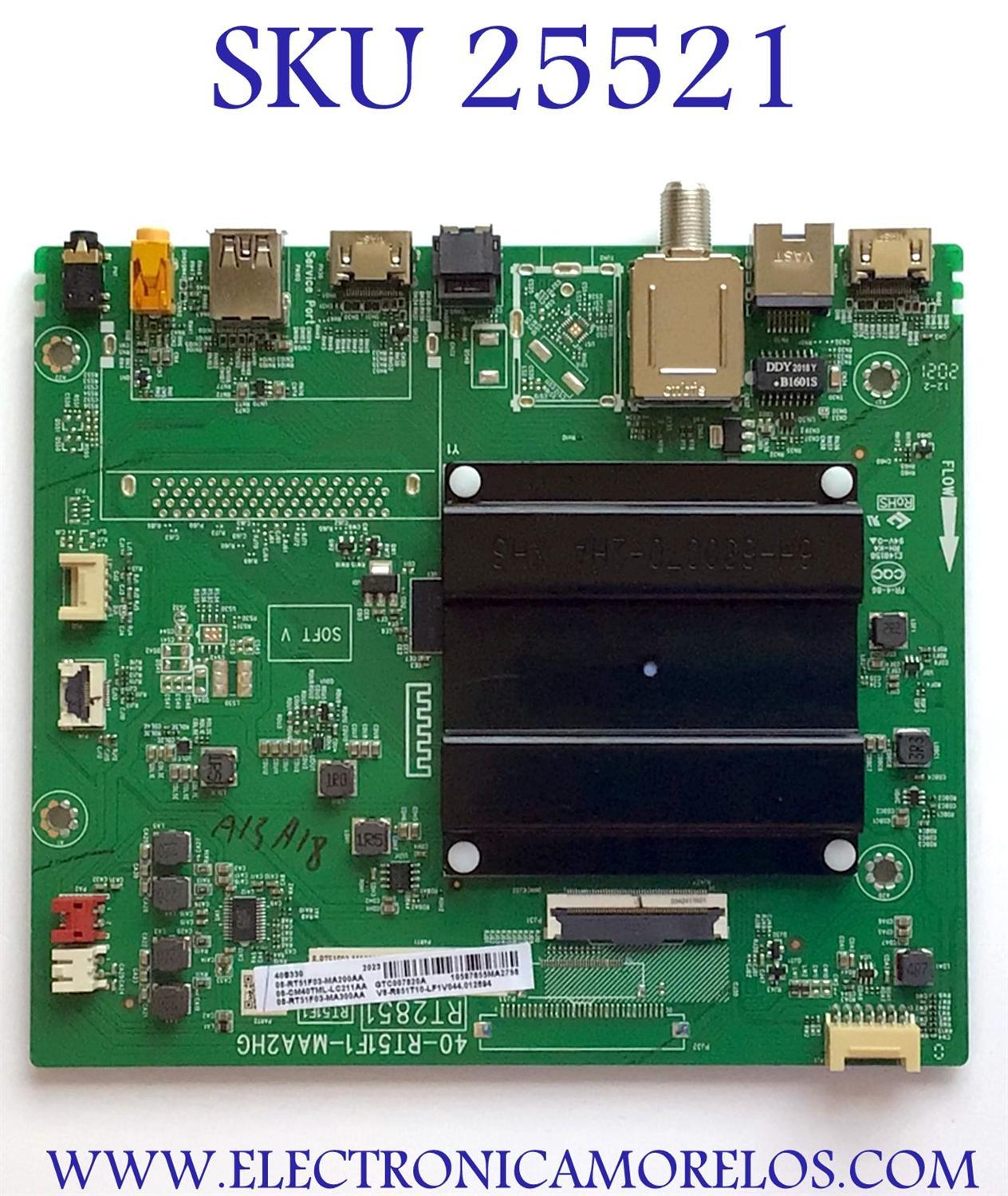 MAIN PARA TV TCL 08-RT51F03-MA200AA / 40-RT51F1-MAA2HG  / RT2851 / 08-CM40TML-LC211AA / 08-RT51F03-MA300AA  / V8-R851T10-LF1V044.012694 / PANEL  LVF395NDEL MD9W06 / DISPLAY V400HJ6-PE1 / MODELO 40S330