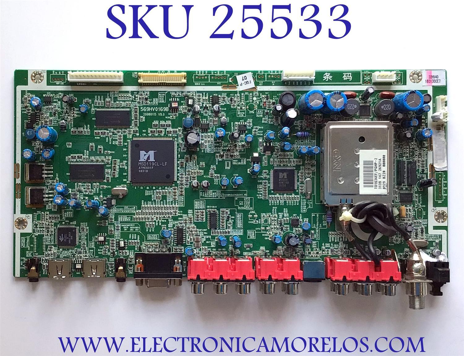MAIN PARA TV DYNEX / NUMERO DE PARTE 6HV0016914 / 569HV0169B / BI00DEF983 / 160130CE7 / 32HV40 / PANEL CLAA320WF01 / MODELO DX-LCD32-09