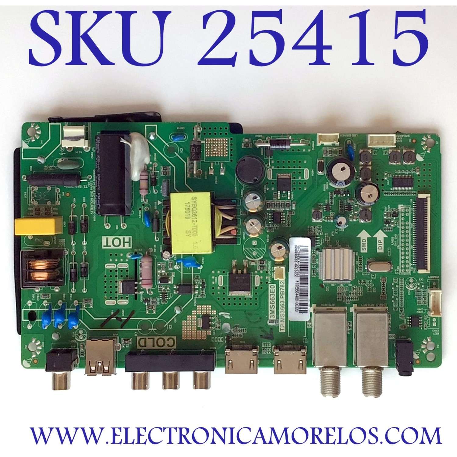 MAIN FUENTE (COMBO) PARA TV TCL / NUMERO DE PARTE SVS663SA02-MA200CK / TP.MS3663.PB782 / 3MS663E0 / MIDE956448B / V8-CS663LA-D01V022 / ESTA TARJETA ES CHINA Y ES UTILIZADA EN DIFERENTES MARCAS Y MODELOS / ENTRAR A DESCRIPCIÓN DEL PRODUCTO