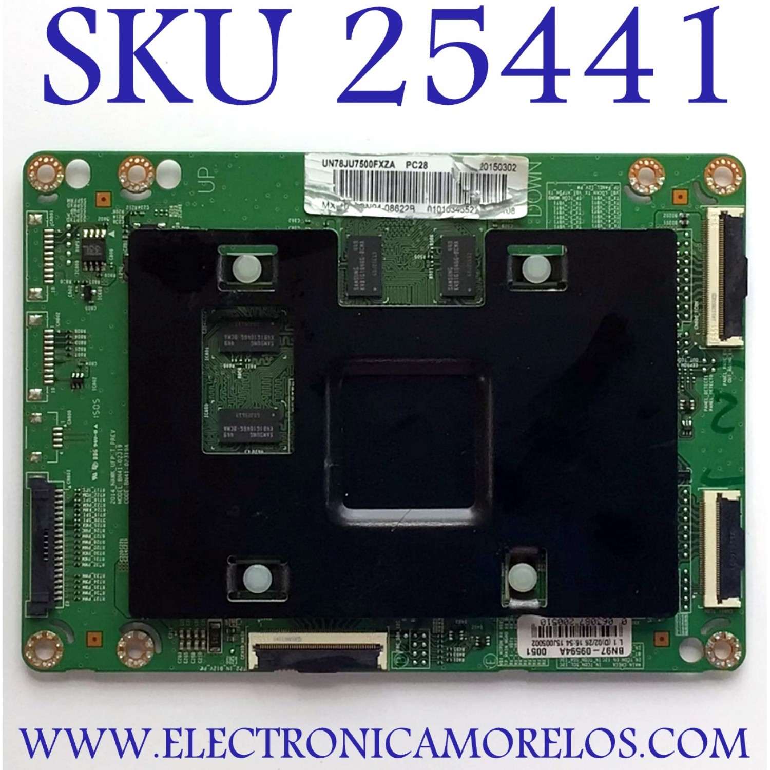 MAIN Y T-CON PARA TV SAMSUNG / NUMERO DE PARTE BN94-08622B / BN41-02319A / BN97-09594A / MODELOS UN78JU7500FXZA / UN78JU750DFXZA / UN78JU7500FXZA  TS01 / UN78JU750DFXZA  TS01