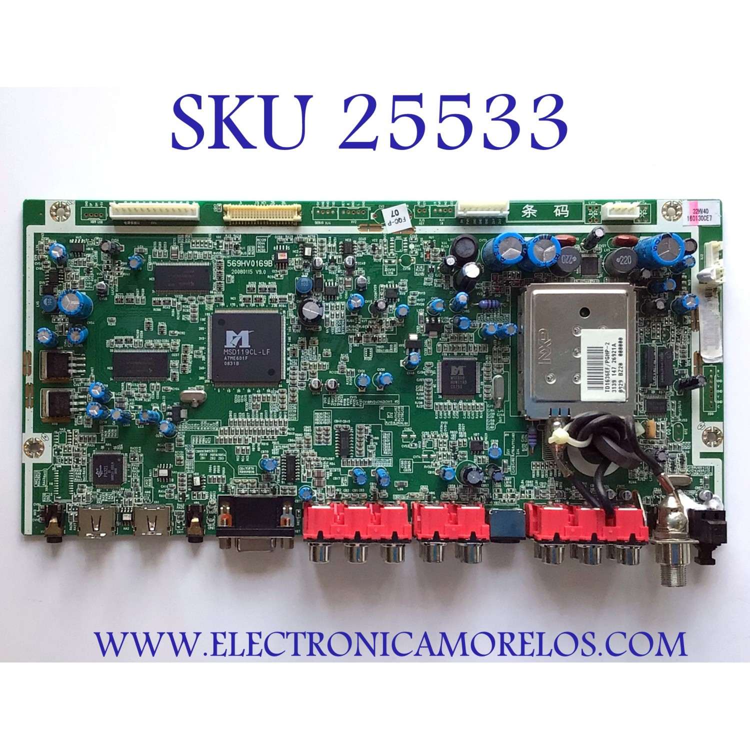 MAIN PARA TV DYNEX / NUMERO DE PARTE 6HV0016914 / 569HV0169B / BI00DEF983 / 160130CE7 / 32HV40 / PANEL CLAA320WF01 / MODELO DX-LCD32-09