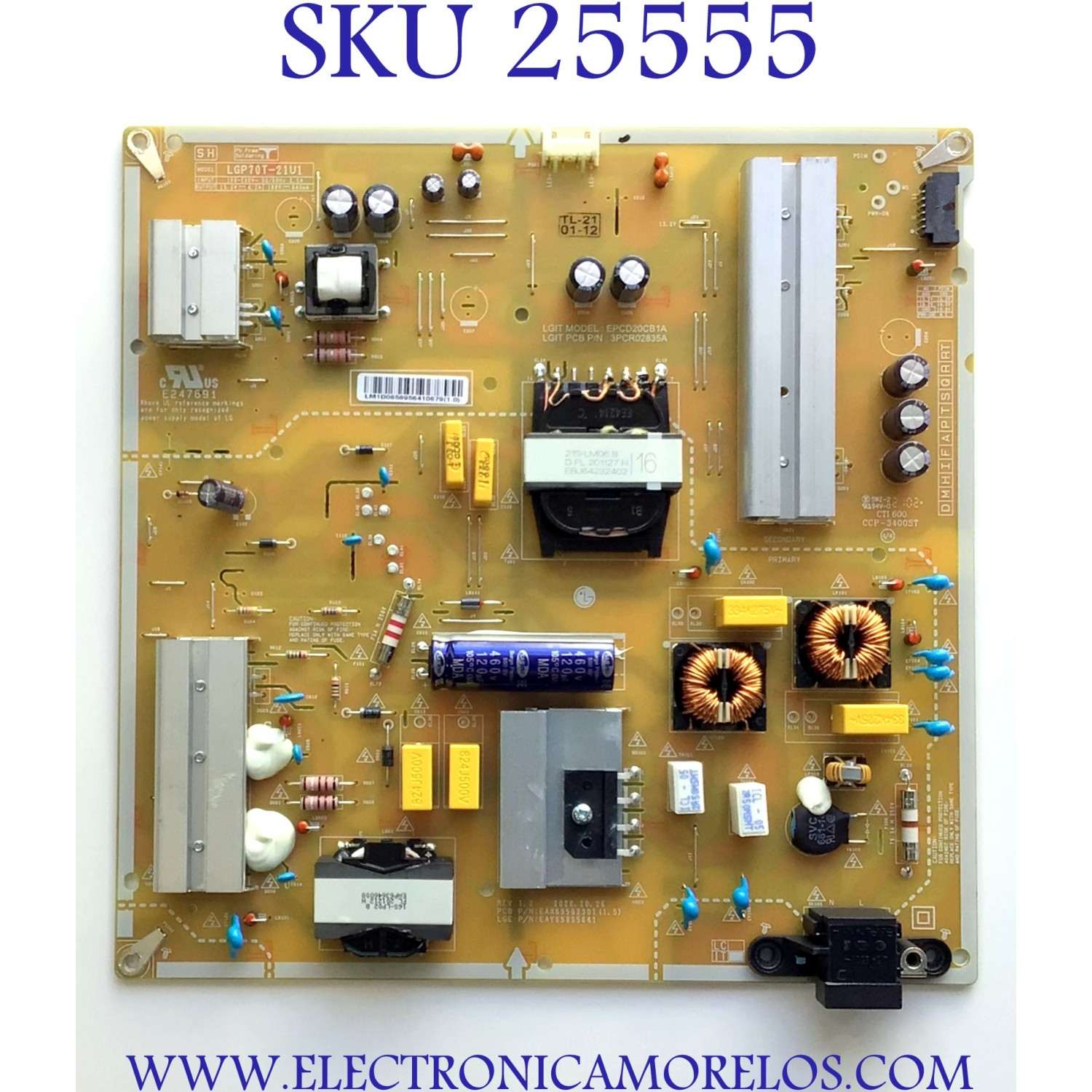 FUENTE DE PODER PARA TV LG NUMERO DE PARTE  EAY65895641 / EAX69502301 (1.5) / EPCD20CB1A / 3PCR02835A / CTI 600 / CCP-3400ST / 65895641 / PANEL NC700TQG-VSKH1 / MODELOS 70UP8070PUA / 70UP8070PUA.BUSMLKR