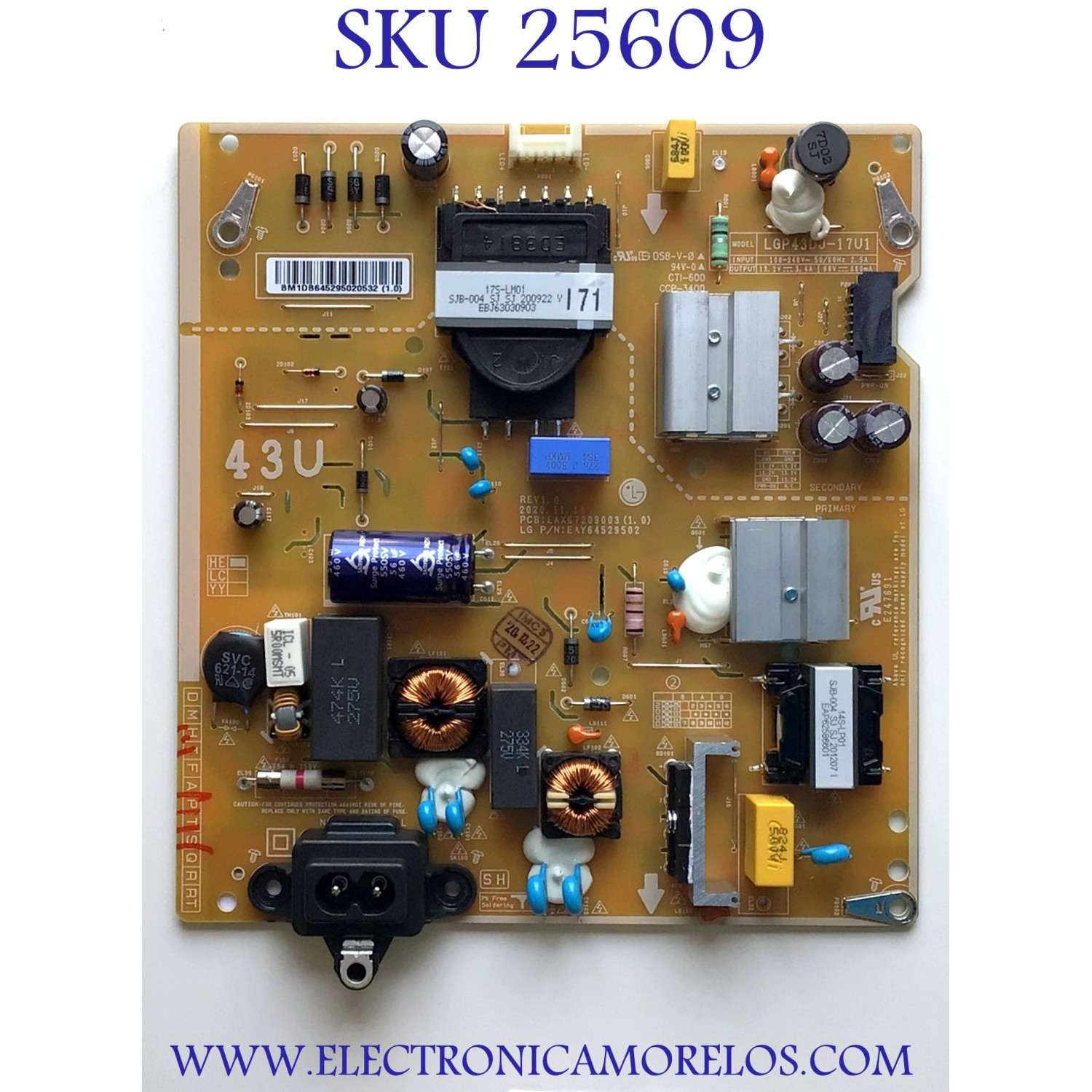 FUENTE DE PODER PARA TV LG 4K SMART TV UHD / NUMERO DE PARTE EAY64529502 / 64529502 / EAX67209003 / LGP43DJ-17U1 / 64529502 / EAX67209003 / PANEL NC430DGG-AAGP1 / MODELO 43UN7000PUB / 43UN7000PUB.BUSWLJM