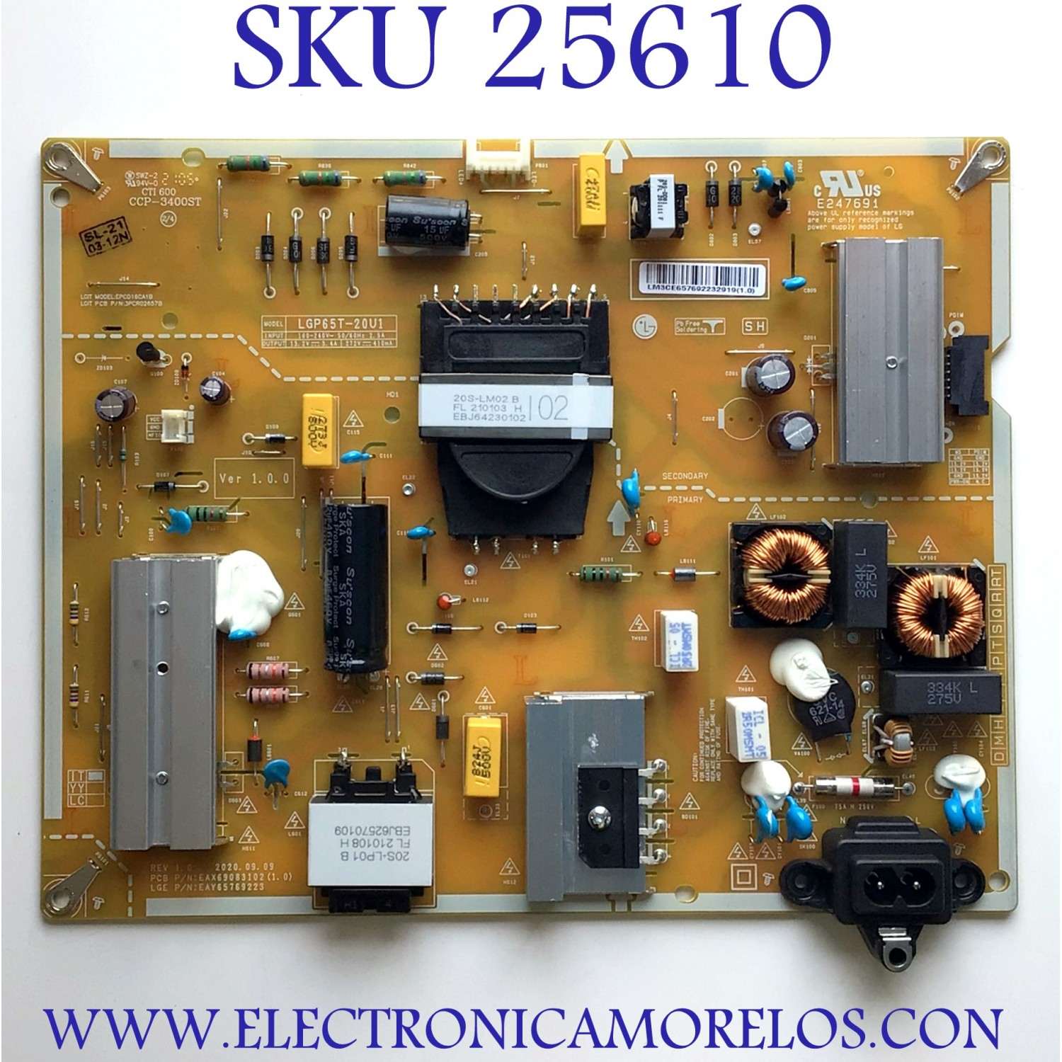 FUENTE DE PODER ORIGINAL PARA TV LG / NUMERO DE PARTE EAY65769223 / 65769223 / EAX69083102 / LGP65T-20U1 / EPCD16CA1 / 3PCR02657B / PANEL NC650DQG-ABHX5 / MODELOS 65UN6955ZUF / 65UN9000AUJ / 65UP7500PSF