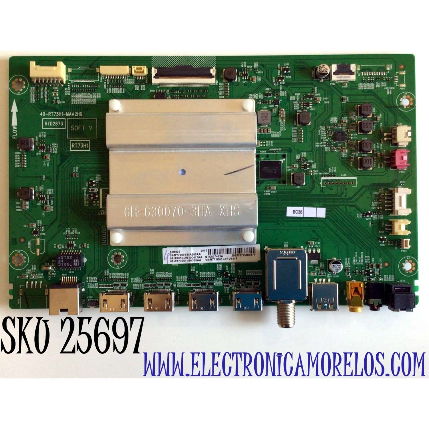 AIN ORIGINAL PARA TV TCL 4K UHD HDR ROKU TV / NUMERO DE PARTE 08-SS65CUN-OC417AA / 40-RT73H1-MAA2HG / RTD2873 / RT73H1 / 08-RT73001-MA200AA / 08-RT73001-MA300AA / V8-RT73K01-LF1V1516 / PANEL LVU650NDBL  / DISPLAY LSC650FN10-401 / MODELO 65R625