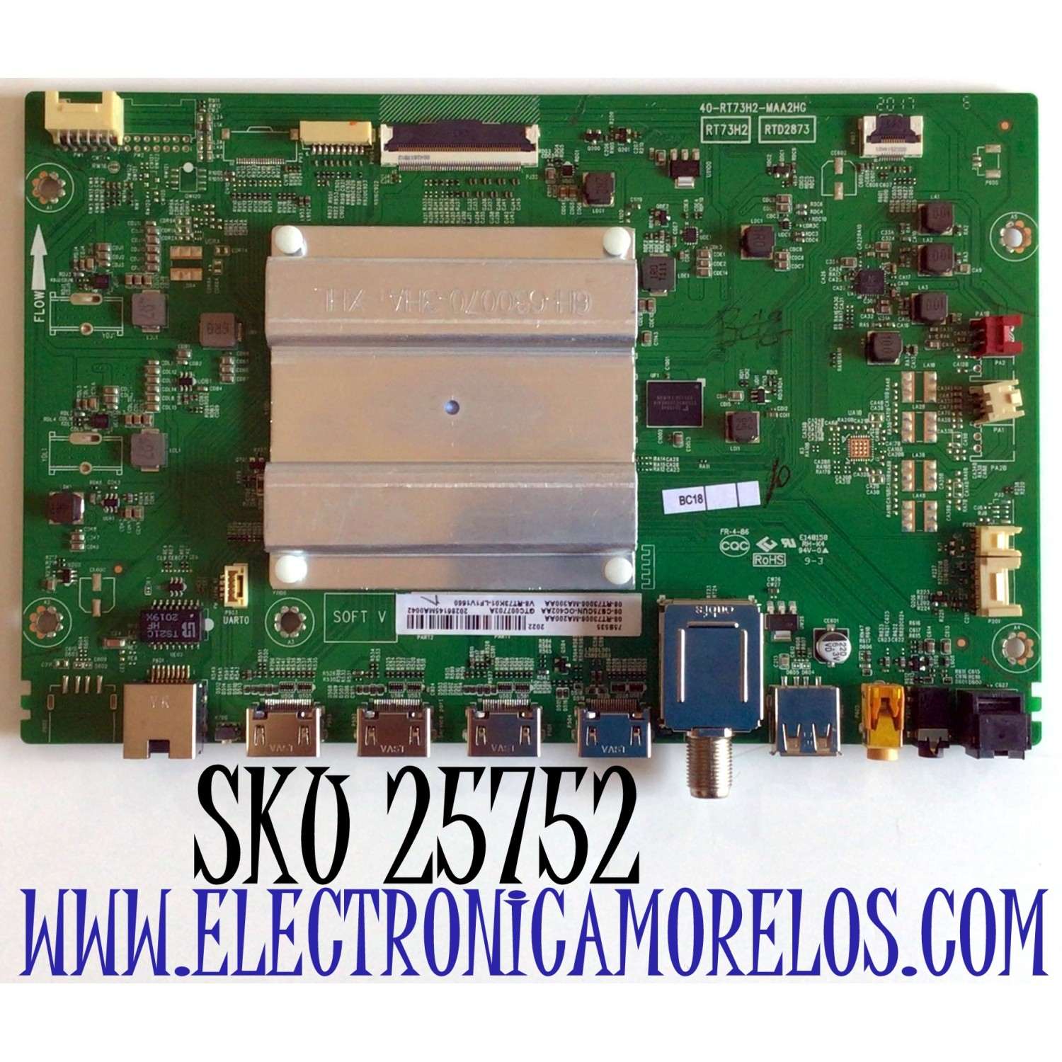 MAIN PARA TV TCL / NUMERO DE PARTE 08-CS75CUN-OC402AA / 40-RT73H2-MAA2HG / 08-RT73006-MA200AA / 08-RT73006-MA300AA / V8-RT73K01-LF1V1660 / 20286145MA0042 / GTC007703A / DISPLAY ST7461D01-5 / PANEL LVU750NDJL / MODELO 75S535