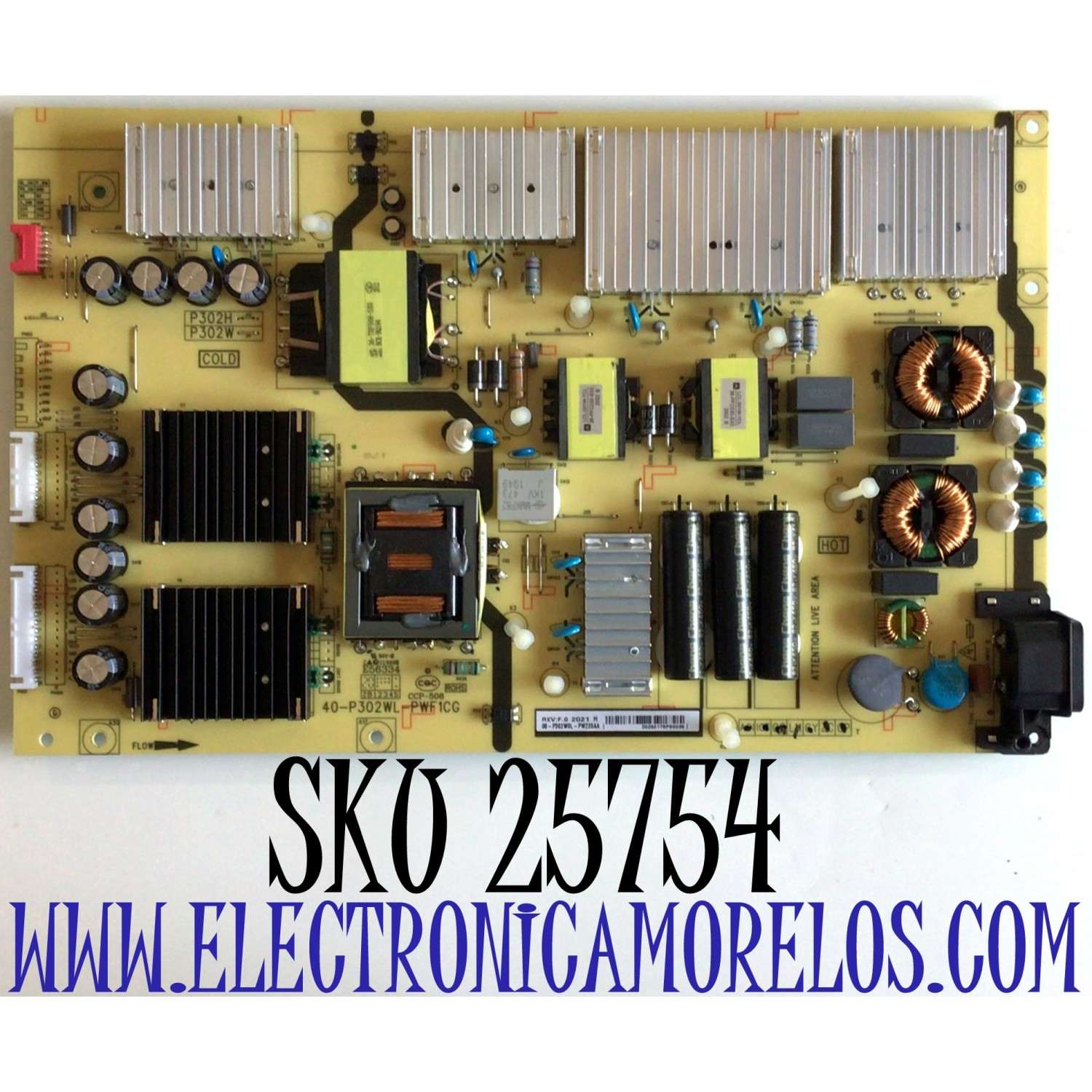FUENTE DE PODER PARA TV TCL / NUMERO DE PARTE 08-P302W0L-PW220AA / 40-P302WL-PWF1CG / 20286178PS0039 / PANEL LVU750NDJL / MODELO 75S535