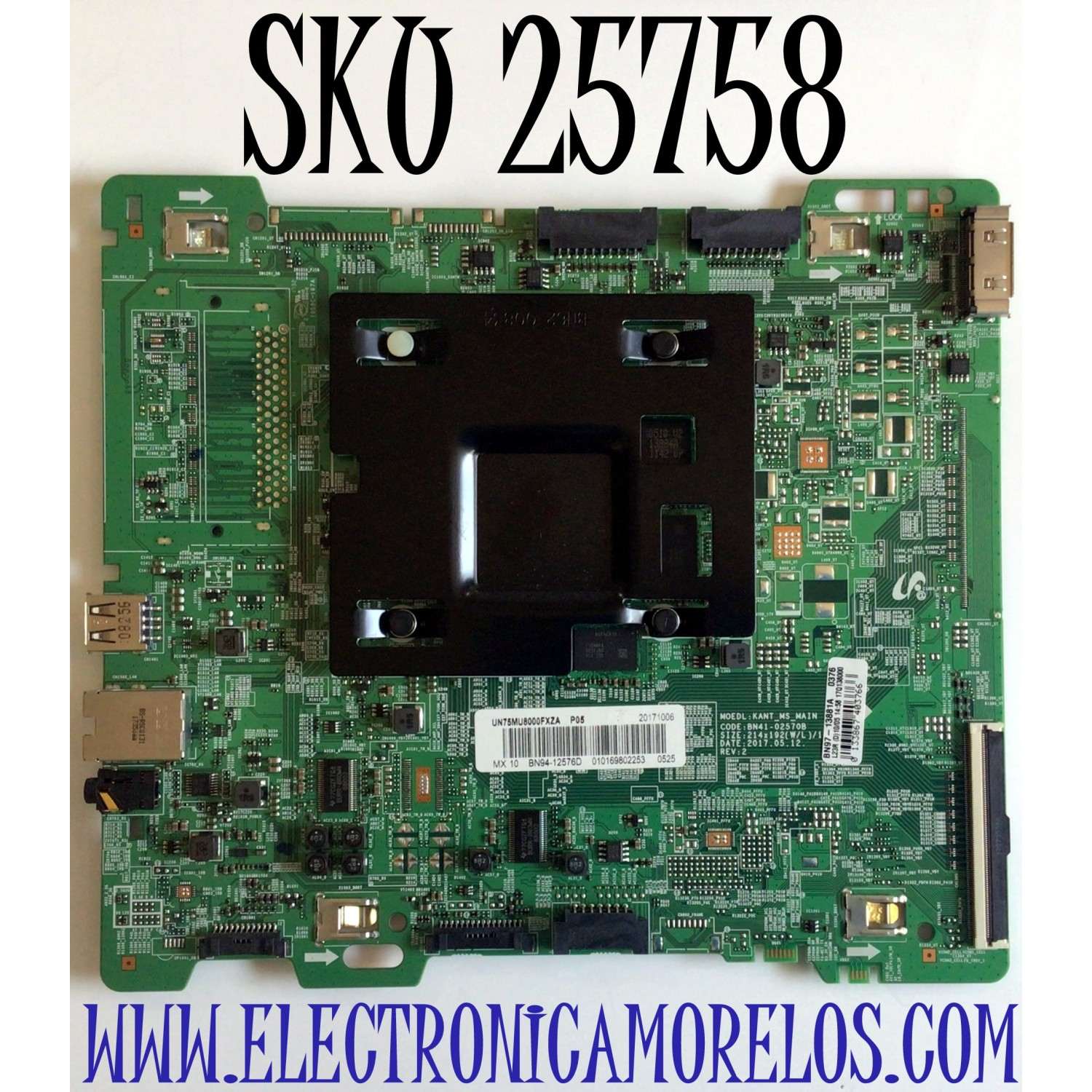 MAIN PARA TV SAMSUNG / NUMERO DE PARTE BN94-12576D / BN97-13881A / BN41-02570B / PANEL CY-KM075FLLVEH / DISPLAY LSF750FF02-L01 / BN96-40076A / MODELO UN75MU8000 / UN75MU8000FXZA / UN75MU8000FXZA FC05
