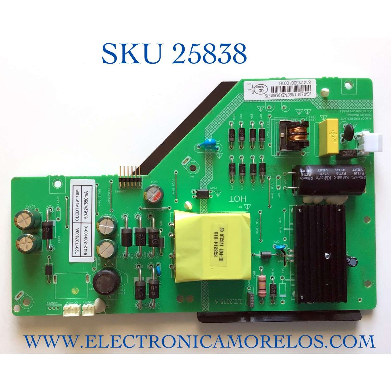 FUENTE PARA TV COBIA NUMERO DE PARTE 8142130010016 / LT.2075.A / T201707303A / CLEDTV3917SM / LG-RE01-170807-ZX26-601975 / PANEL CN385CN0520 / MODELO CLEDTV3917SM