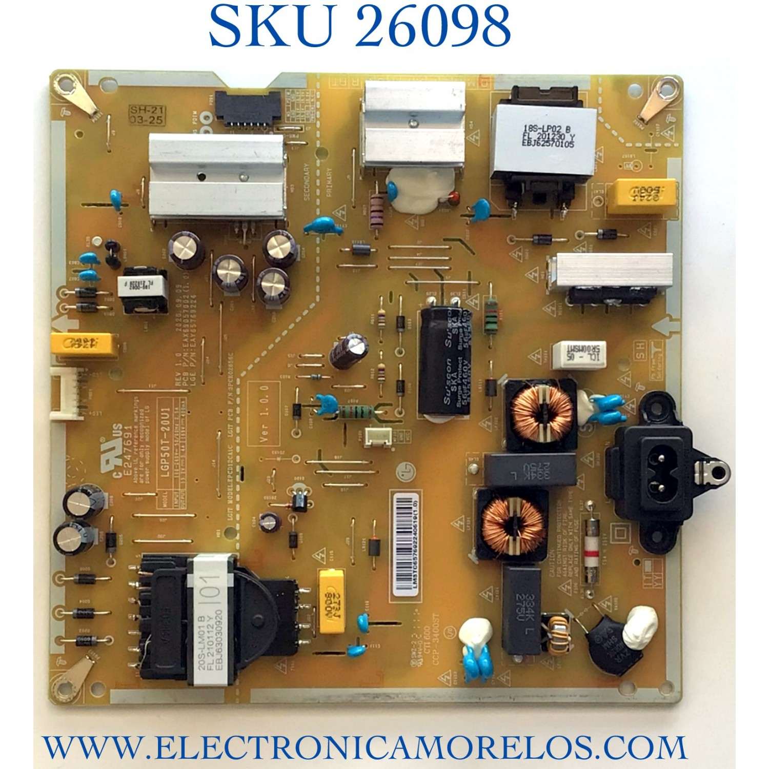 FUENTE DE PODER PARA TV LG / NUMERO DE PARTE EAY65769224 / EAX69057002 / LGP50T-20U1 / MODELOS 50UP7560 / 50UP7560AUD.BUSJLJM / 50UP7560AUD.BUSYLJM / 50UN7000 / 50UN7000PUC.BUSJLJM  / 50UN6955 / 50UN6955ZUF.BUSWLJM / 50UT570H0UA / 50UT570H0UA.BUSJLJM