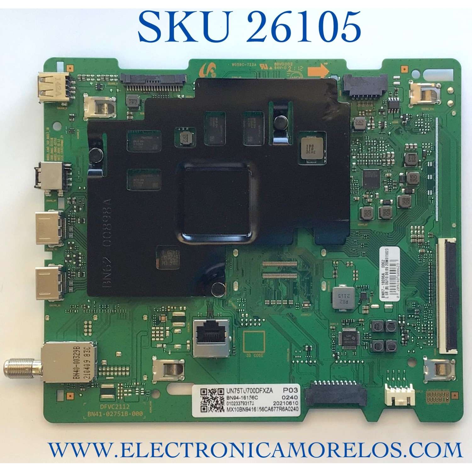 MAIN PARA TV SAMSUNG NUMERO DE PARTE BN94-16156C / BN41-02751B / BN97-18096A / PANEL CY-BT075HGHV2H / MODELO UN75TU700DFXZA CA03 / UN75TU700DFXZA