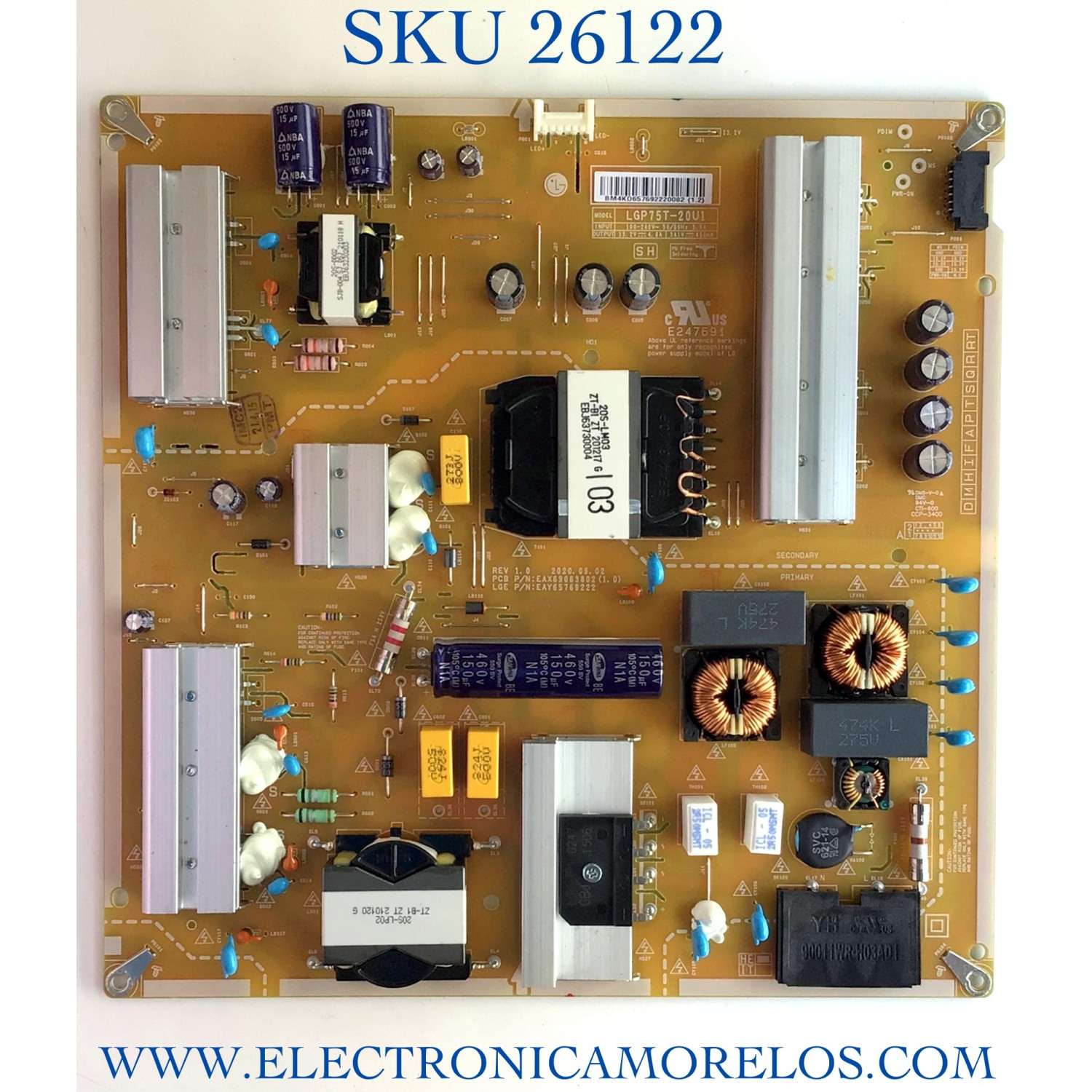 FUENTE DE PODER PARA TV LG / NUMERO DE PARTE EAY65769222 / EAX69063802 / LGP75T-20U1 / EPCD21CA1B / 3PCR02658P / MODELOS 75UN9070AUD / 75UN9070AUD.BUSFLKR / 75UP7070PUD / 75UP7070PUD.BUSFLKR / 75UN6955ZUD / 75UN6955ZUD.BUSNLKR / 75UN6955ZUD.BUSNLKR