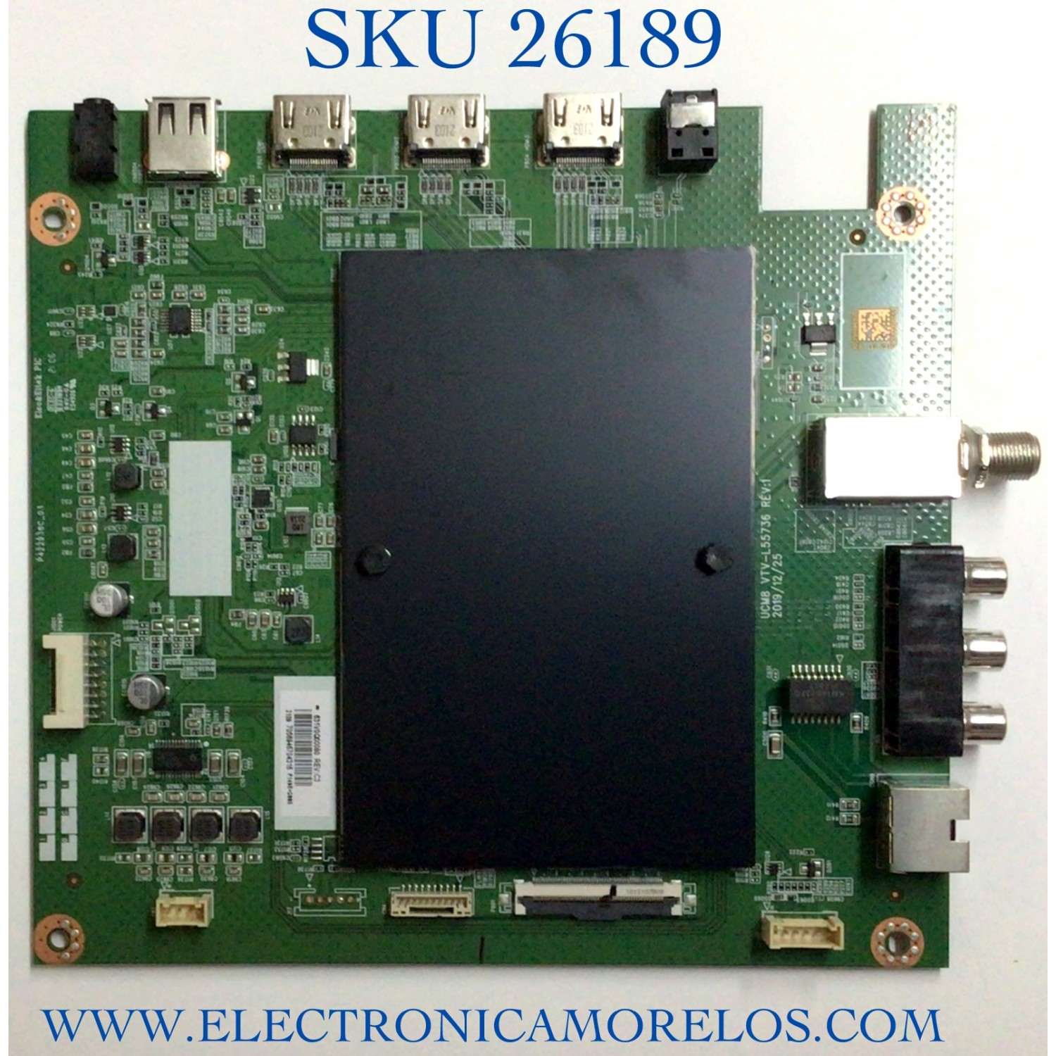 MAIN PARA TV TOSHIBA NUMERO DE PARTE 631V0Q00080 / VTV-L55736 REV:1 / PANEL K550WDCRA-UK350A7 / DISPLAY T550QVN05.7 / MODELO 55LF621U21