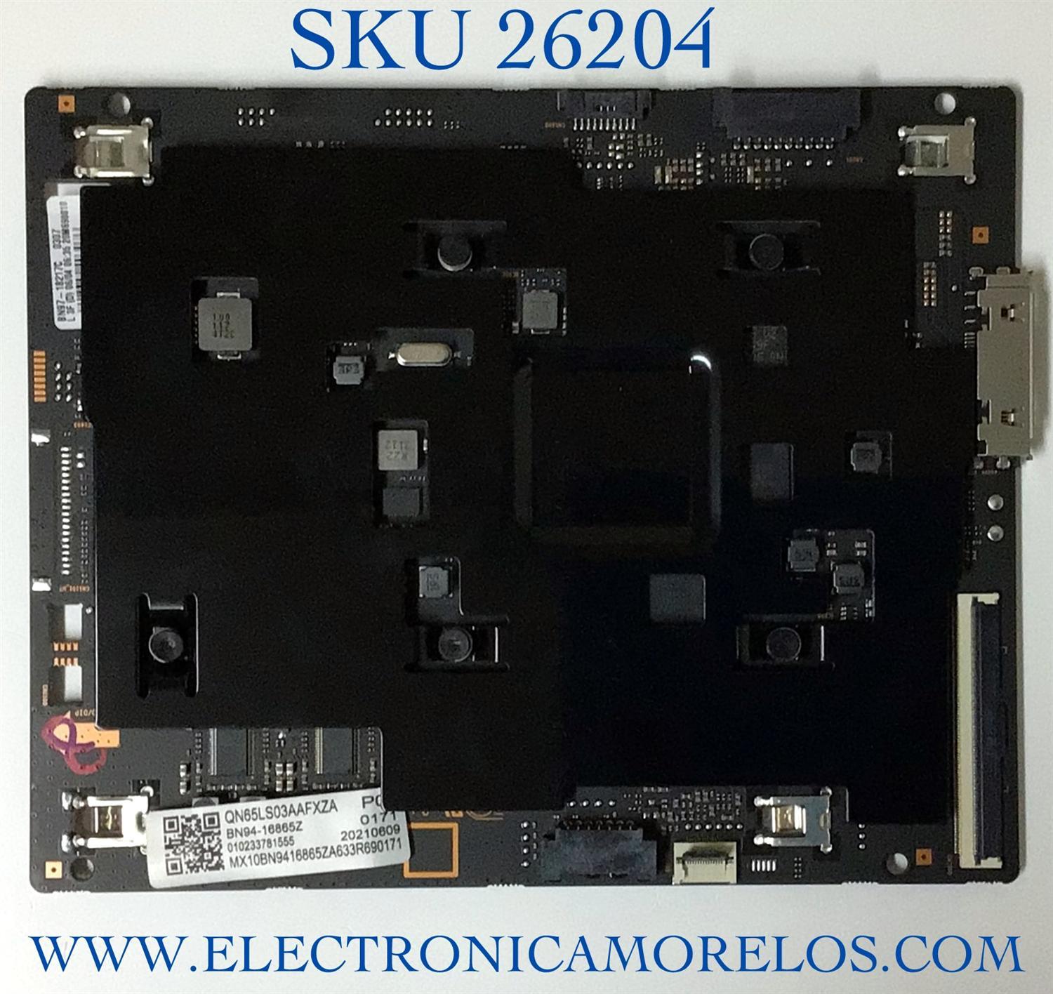 MAIN PARA TV SAMSUNG NUMERO DE PARTE  BN94-16865Z / BN97-18217C / BN9416865Z / PANEL CY-QA065FHLV1H / MODELO QN65LS03AAF / QN65LS03AAFXZA / QN65LS03AAFXZA FA02