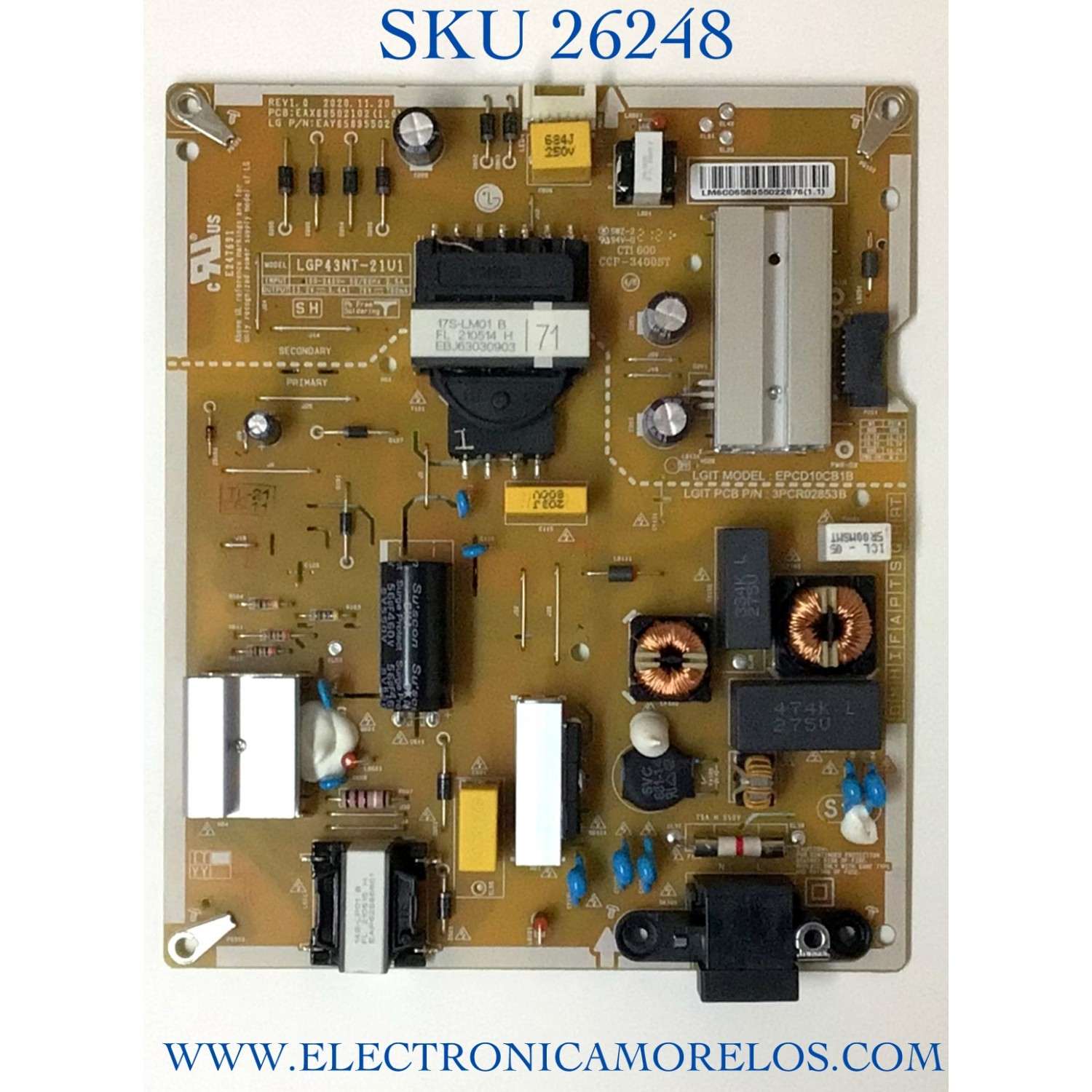 FUENTE DE PODER PARA TV LG / NUMERO DE PARTE EAY65895502 / EAX69502102 / EPCD10CB1B / LGP43NT-21U1 / MODELOS 43UP7670PUC / 43NANO75UPA / 43UP7670PUC.BUSSLJM / 43UP7670PUC.BUSYLJM / 43NANO75UPA.BUSFLJM / 43NANO75UPA.BUSYLJM / 43NANO75UQA.BUSYLJM