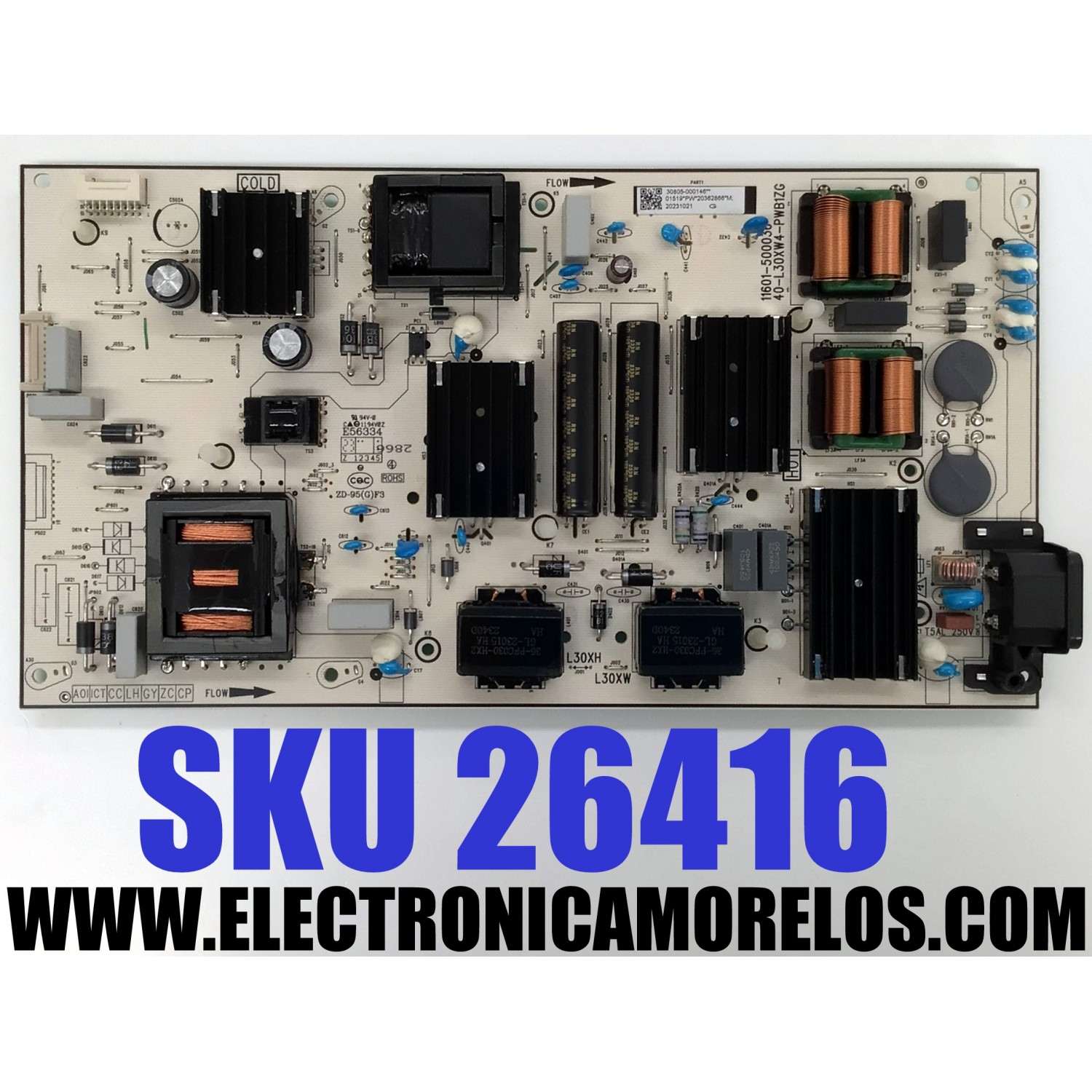 FUENTE DE PODER PARA TV TCL ORIGINAL / NUMERO DE PARTE 30805-000146 / 40-L30XW4-PWB1ZG / 11601-500036 / E56334 / L30WX / 20362866 / 20231021 / PANEL LVU650NDEL CS9W72 V1 / DISPLAY ST6451D06-3 VER.2.1 / MODELOS 65Q650G / 65Q670G / 75S470G / 65Q550G