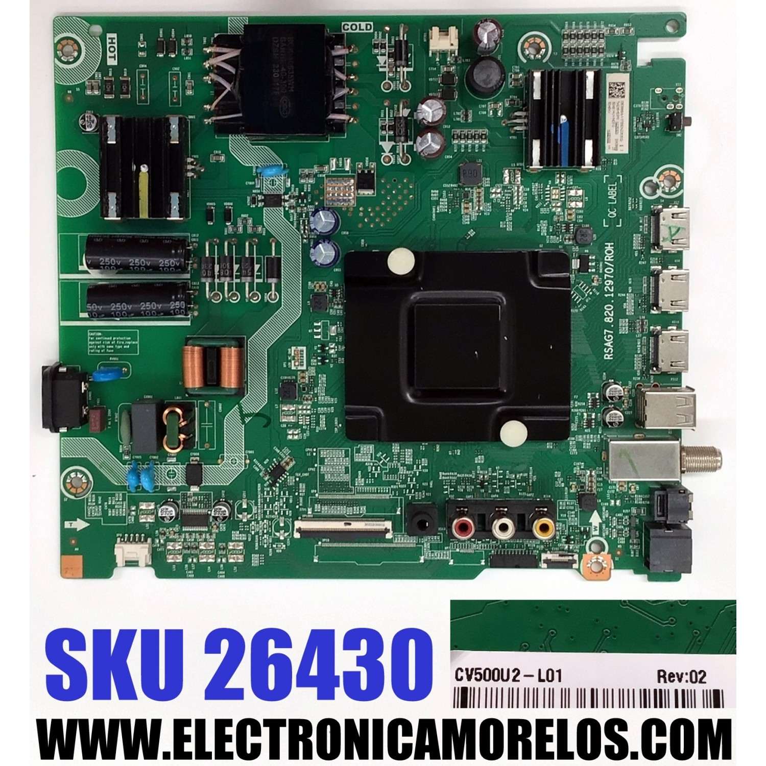 MAIN FUENTE COMBO PARA TV HISENSE ORIGINAL 4K UHD HDR VIDAA / NUMERO DE PARTE 335398 / RSAG7.820.12970/ROH / 335399 / 50A51HUV / X02DE047196A / PANEL HD500H1U91-T0L2\S0\SM\ROH / HD500H1U91 / DISPLAY CV500U2-L01 REV:02 / MODELOS 50A6KV / 50A65KV