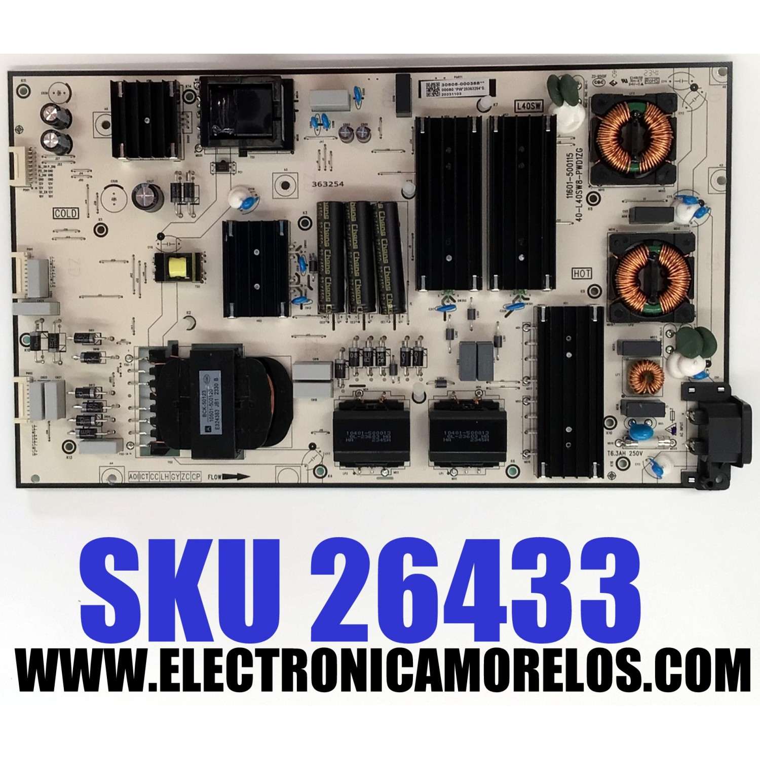 FUENTE DE PODER ORIGINAL PARA TV TCL / NUMERO DE PARTE 30805-000388 / 40-L40SW8-PWD1ZG / 11601-500115 / L40SW / 363254 / 20231103 / 20363254 / PANEL LVU980NDJL CD9W18 V1 / DISPLAY ST9751D01-4 VER.2.2 / MODELO 98S550G / 98Q671G / 98Q672G