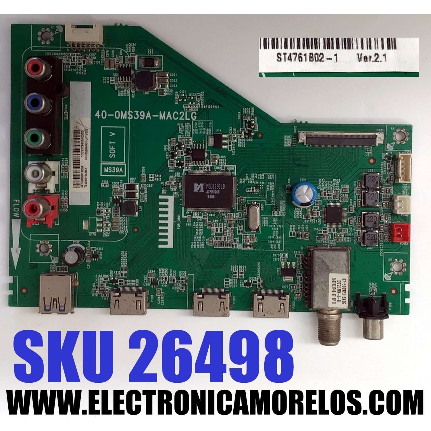 MAIN PARA TV TCL / NUMERO DE PARTE T8-48NA1W-MA1 / 40-0MS39A-MAC2LG / 40-OMS39A-MAC2LG / V8-MS39ARN-LF1V005 / MS39A / 201613K96FFSKACE / GTO000193A / PANEL LVF480CS0T E33 V1 / DISPLAY ST4761B02-1 VER2.1 / MODELO 48FD2700 / 48FD2700LBAA