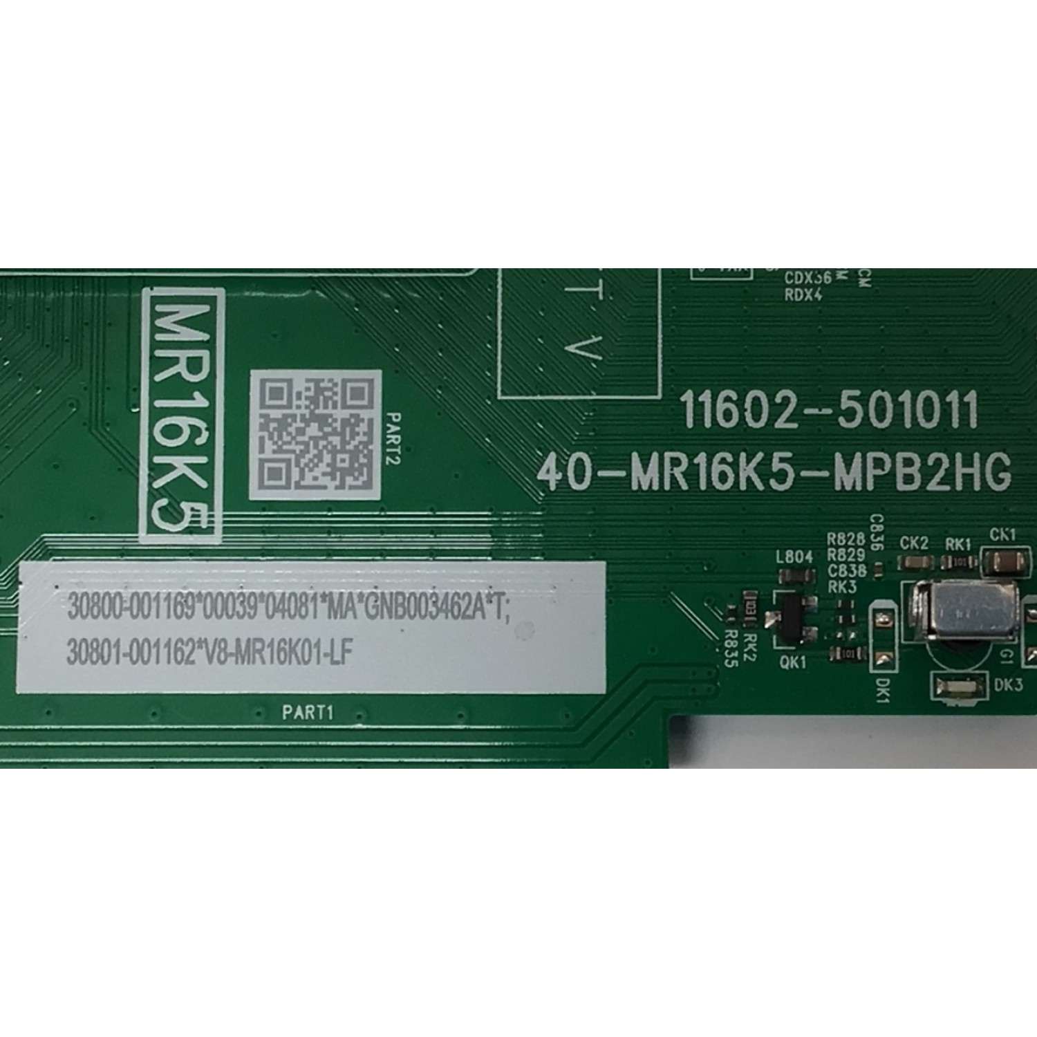 MAIN FUENTE COMBO PARA TV TCL ORIGINAL FHD ROKU TV / NUMERO DE PARTE 30800-001169 / 40-MR16K5-MPB2HG / 11602-501011 / 30801-001162 / V8-MR16K01-LF / MR16K5 / GNB003462A / PANEL LVF430NDEL KS9W27 V4 / DISPLAY PT430CT06-1 VER.1.0 / MODELO 43S310R - Imagen 2