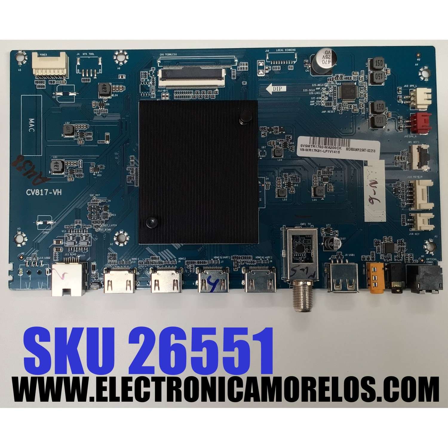 MAIN PARA TV PHILIPS ((ANDROID TV)) / NUMERO DE PARTE SVSMTR1702-MA200CK / CV817-VH / V8-MR17K01-LFV1415 / MDMA8012567-02218 / PANEL LVU650CSDX E0365 / DISPLAY ST6451D06-3 VER.2.1 / MODELO 65PUL7973/F7