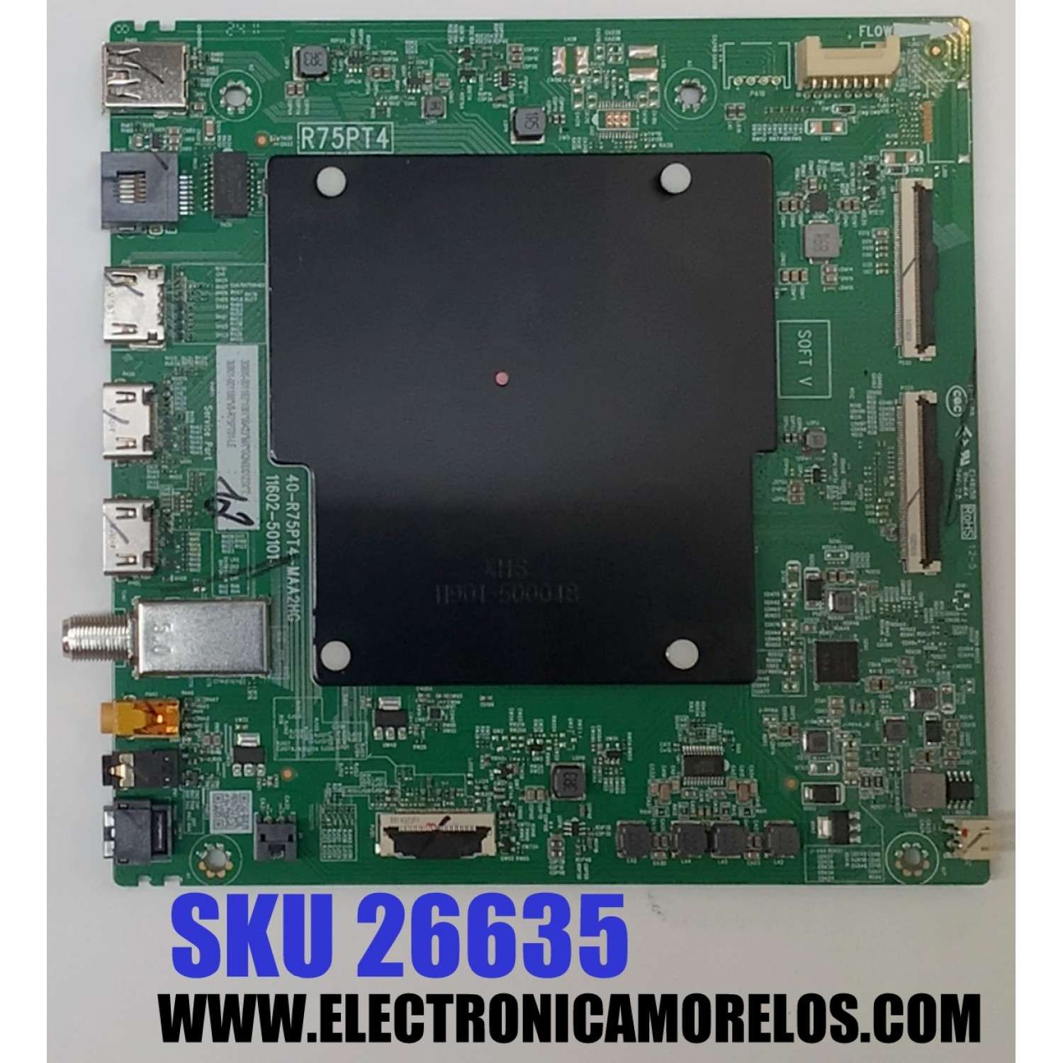 MAIN PARA TV TCL 4K UHD HDR GOOGLE TV / NUMERO DE PARTE 30800-001192 / 40-R75PT4-MAA2HG / 11602-50101 / R75PT4 / 30801-001188 / V8-R75PT01-LF / PANEL LVU650NDJL CS9W59 V3 / DISPLAY ST6451D06-3 VER.2.1 / MODELO 65S571G