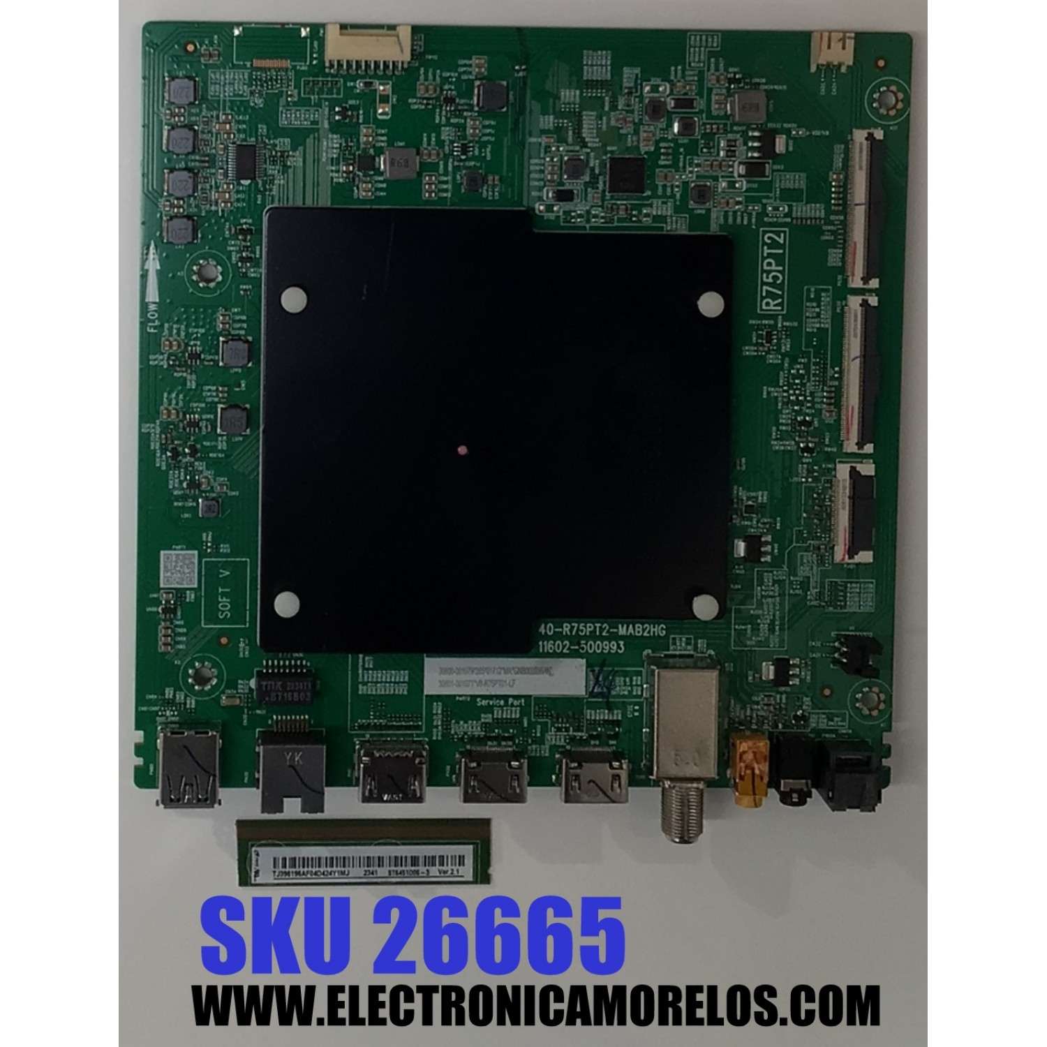 MAIN PARA TV TCL 4K·UHD·HDR·QLED ((GOOGLE TV)) / NUMERO DE PARTE 30800-001079 / 40-R75PT2-MAB2HG / 11602-500993 / R75PT2 / 30801-001071 / V8-R75PT01-LF / PANEL LVU650NDEL / DISPLAY ST6451D06-3 VER.2.1 / MODELO 65Q650G