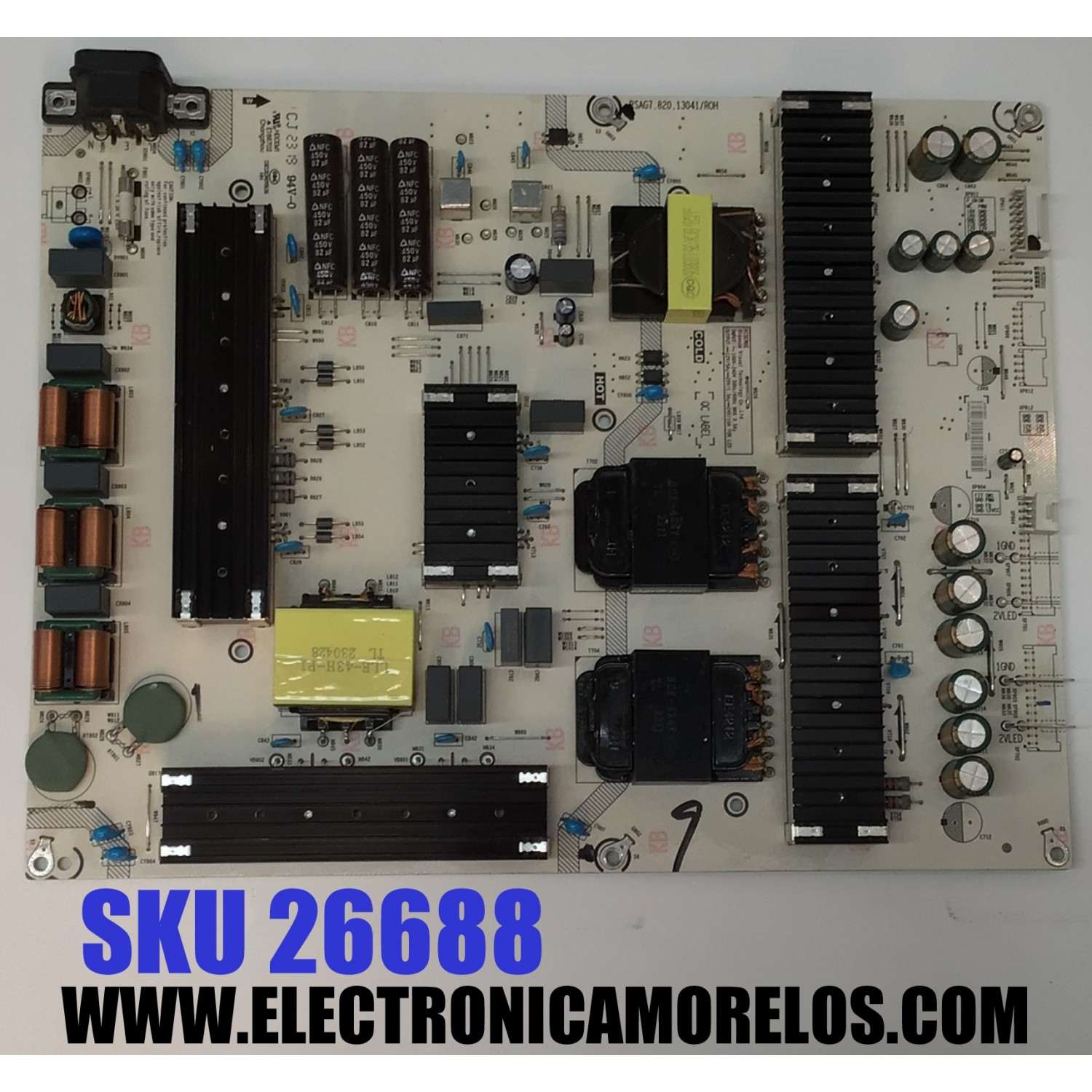 FUENTE DE PODER PARA TV HISENSE ORIGINAL / NUMERO DE PARTE 336383 / RSAG7.820.13041/ROH / CQC13134095636 / 13041-B / DPD235JX0A5 / PANEL HD650Z6U52 / DISPLAY T650QVN07.H / MODELO 65U8K