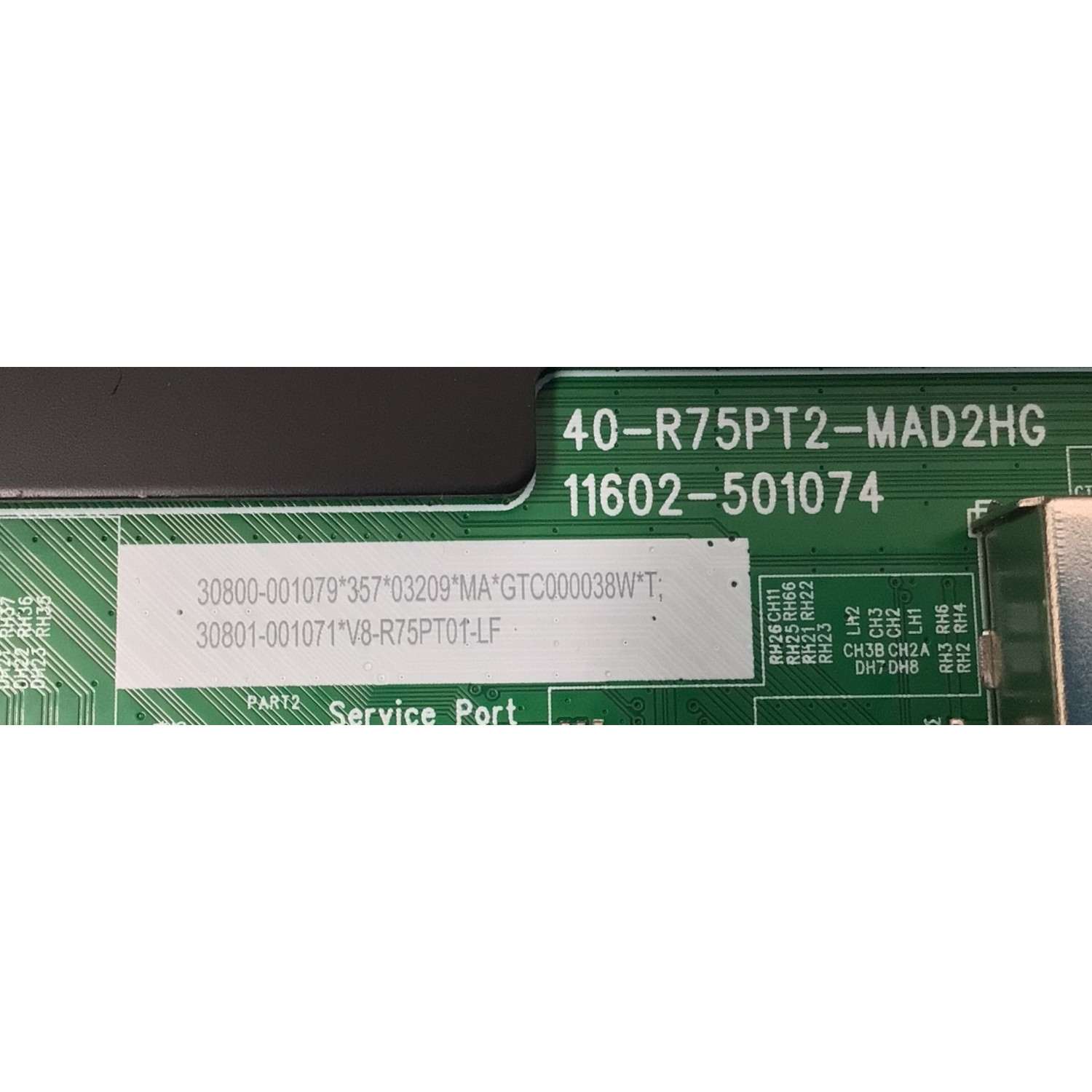 MAIN PARA TV TCL 4K·UHD·HDR· ((GOOGLE TV)) / NUMERO DE PARTE 30800-001079 / 40-R75PT2-MAD2HG / 11602-501074 / R75PT2 / 30801-001071 / V8-R75PT01-LF / PANEL LVU500NDAL / DISPLAY CV500U2-L02 REV:01 / MODELO 50G31 - Imagen 2