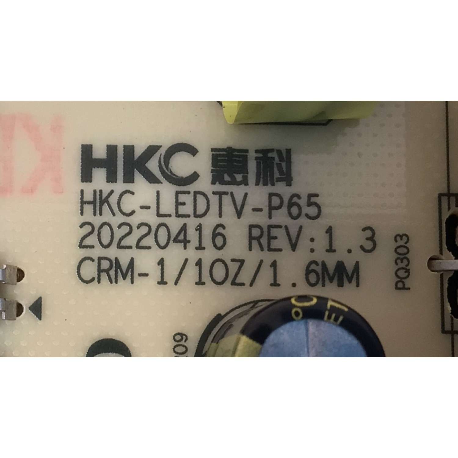FUENTE DE PODER PARA TV WESTINGHOUSE / NUMERO DE PARTE 260132007060 / HKC-LEDTV-P65 / 20220416 REV:1.3 / CVB65004A1 / 8.60.B2.03000 / PANEL HK650WLEDM-SH8FH / MODELO WR65UX4210 - Imagen 2