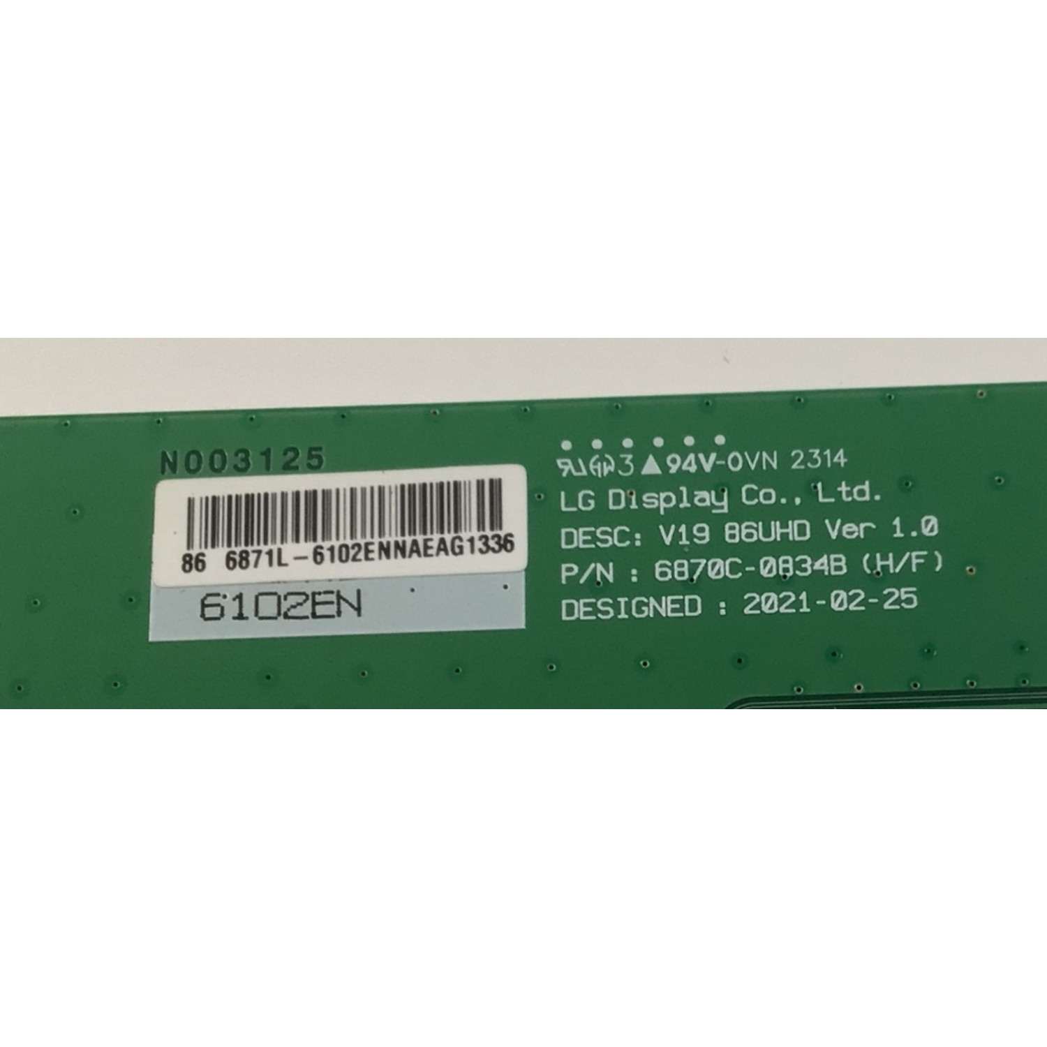 T-CON PARA TV LG ORIGINAL / NUMERO DE PARTE 6871L-6102E / 6870C-0834B / 6102E / V19 86UHD VER 1.0 / PANEL NC860TQF-AAKH5 / DISPLAY LC860DQR (SP)(A1) / MODELO 86UQ7590PUD / 86UQ7590PUD.BUSYLKR - Imagen 2