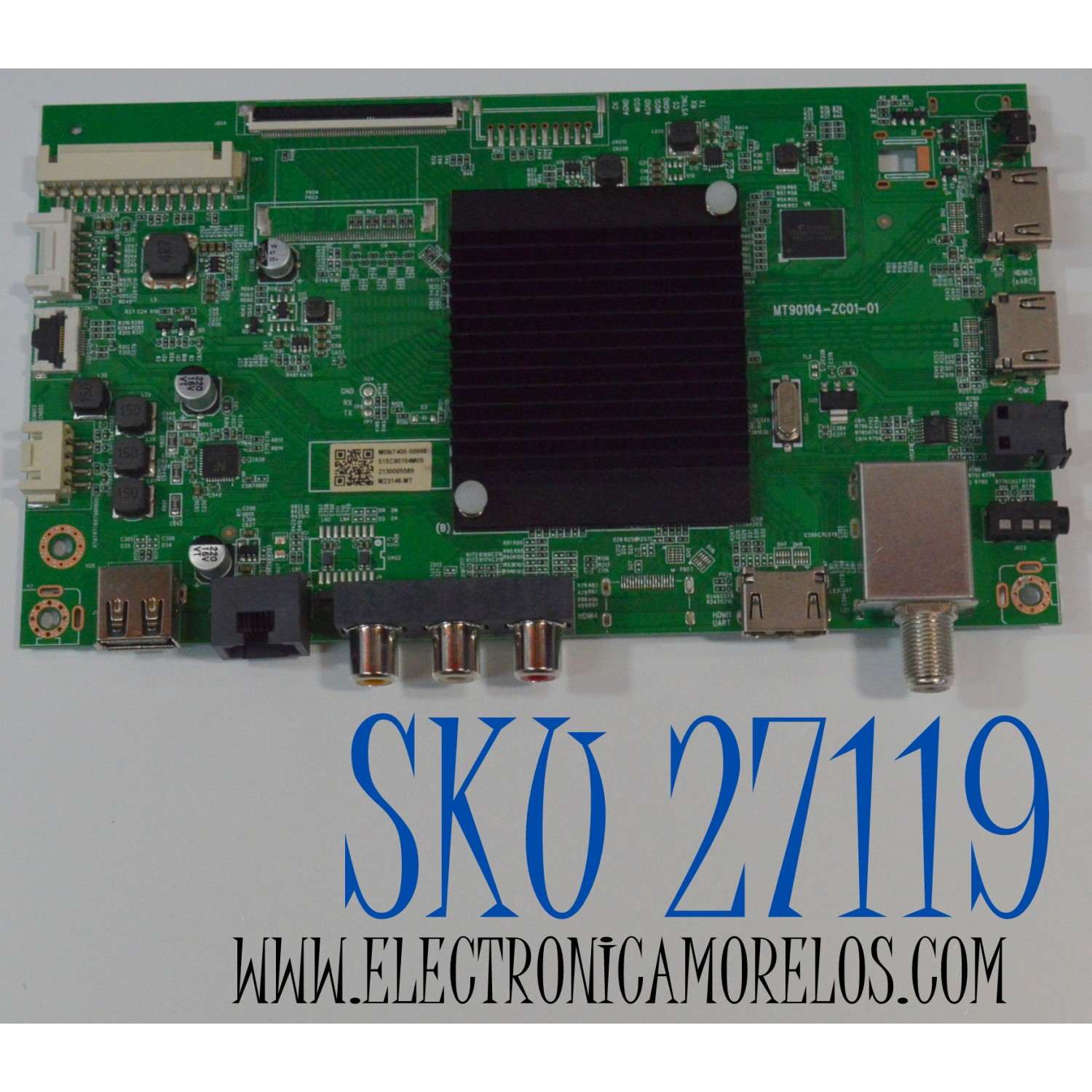 MAIN PARA TV ONN ORIGINAL 4K UHD HDR ROKU TV / NUMERO DE PARTE MT90104-ZC01-01 / 515C90104M09 / M09/7400-00998 / 2130005589 / M23146-MT / KB6160A / 2E08827B2 / DISPLAY JE695R3HD2L / MODELO 100012588 70"