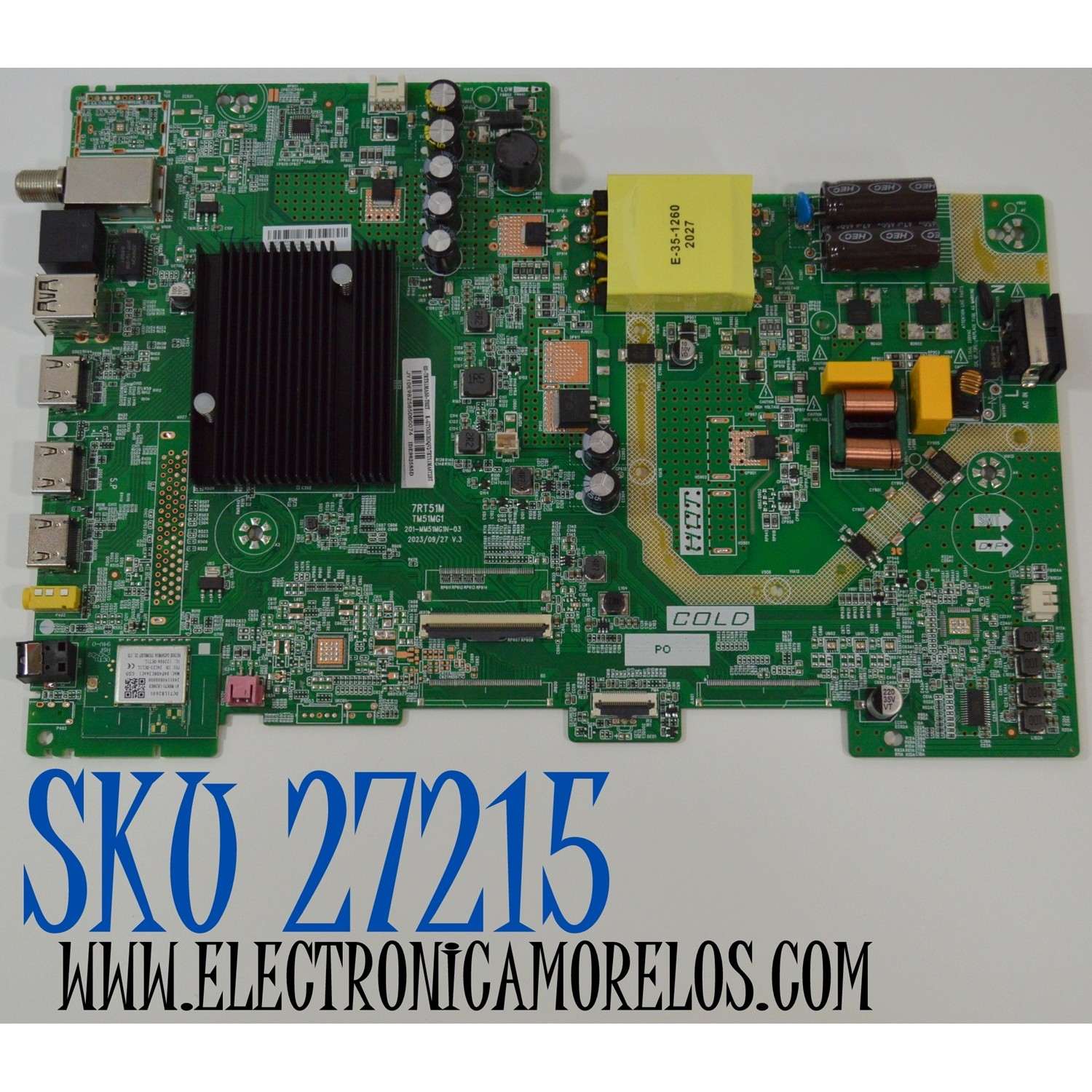 MAIN FUENTE COMBO ORIGINAL NUEVA PARA TV KALLEY 4K UHD HDR GOOGLE TV / NUMERO DE PARTE 02-7RT51MA50-T02T / 7RT51M / TM51MG1 / 201-MM51MG1N-03 / 7RT51MA8T2BT / IDE982585D / V8-GT51MGL-0015199.0002 / V8-GT51MGL-0015199 / MODELO K-GTV50UHDQV2