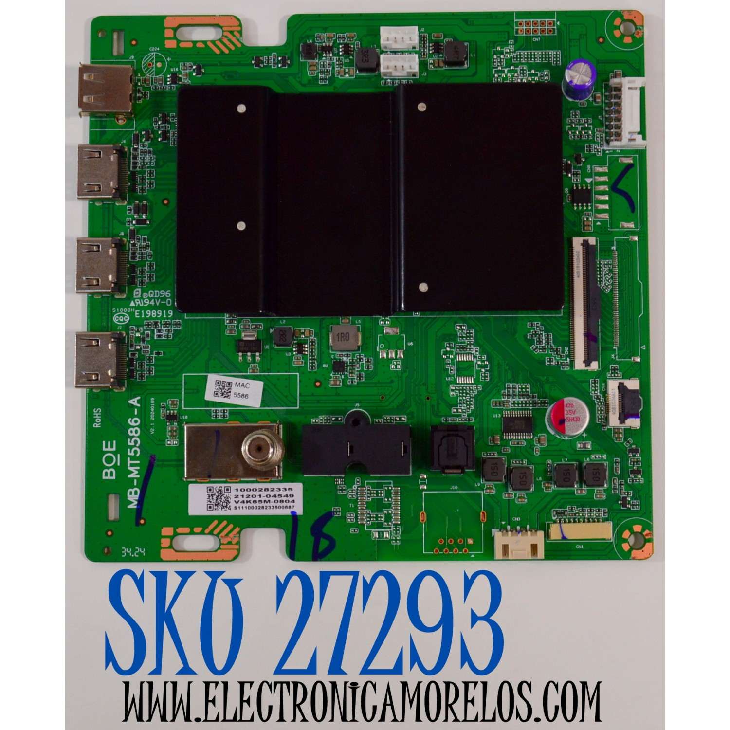 MAIN ORIGINAL PARA TV VIZIO 4K UHD HDR SMARTCAST / NUMERO DE PARTE 21201-04549 / MB-MT5586-A / 1000282335 / S11100028233200687 / PANEL BOEI650WQ1 / DISPLAY HV650QUB-F72 REV.1.0 / MODELO V4K65M-0804 / V4K65M-0804 LBSFT5HA