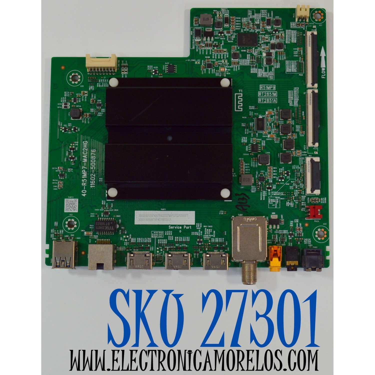 MAIN ORIGINAL PARA TV TCL 4K UHD HDR GOOGLE TV / NUMERO DE PARTE 30800-001054 / 40-R51MP7-MAC2HG / 11602-500876 / 30801-001046 / R51MP9 / PANEL HK700WLEDM-CV01H / DISPLAY CV700U2-L02 REV:01 / BOARD CV700U2-L02-XRL-2 / CV700U2-L02-XRR-1 / MODELO 70S470G