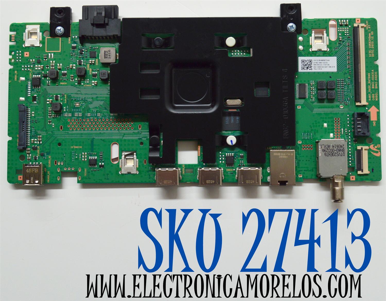 MAIN ORIGINAL PARA TV SAMSUNG 4K UHD HDR / NUMERO DE PARTE BN96-58724A / BN41-03231A / BN41-03231 / KANT_SU2E_DU7000 / BN9658724A / PANEL CY-BD075HEV2H / DISPLAY HV750QUB-F9B / MODELO UN75DU7200BXZA / UN75DU7200BXZA BC02