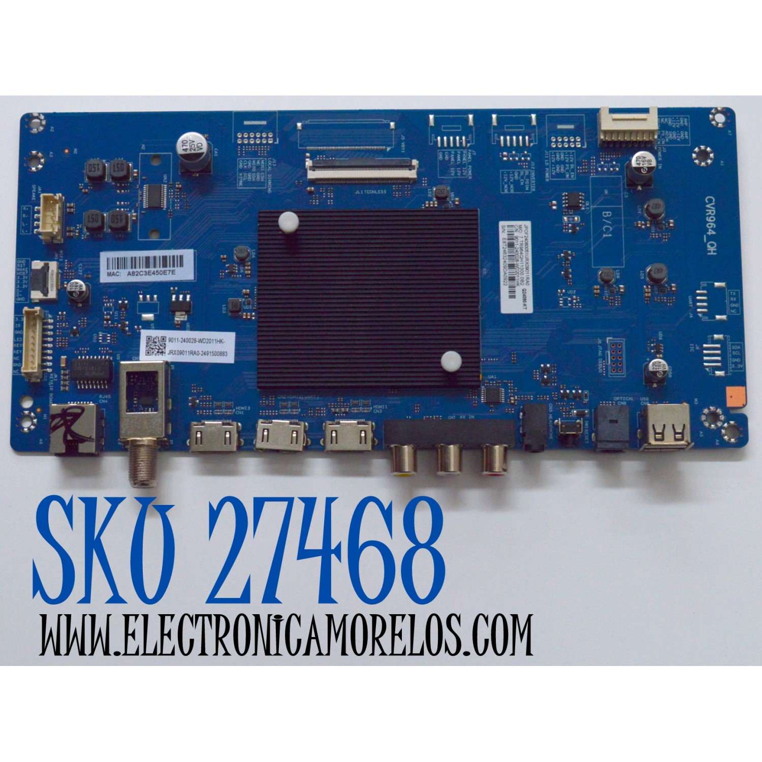 MAIN ORIGINAL PARA TV ONN / NUMERO DE PARTE 9011-240028-WD2011HK / CVR964_QH / 7.TR964QH11000.0B2 / Q24090-KT / JRX09011RA0 / 2491500883 / JPOF24080051 / PANEL K750WDJ1 / DISPLAY HV750QUB-F91 / BOARD 47_6003731 / 47_6003728 / MODELO 100044717 75"
