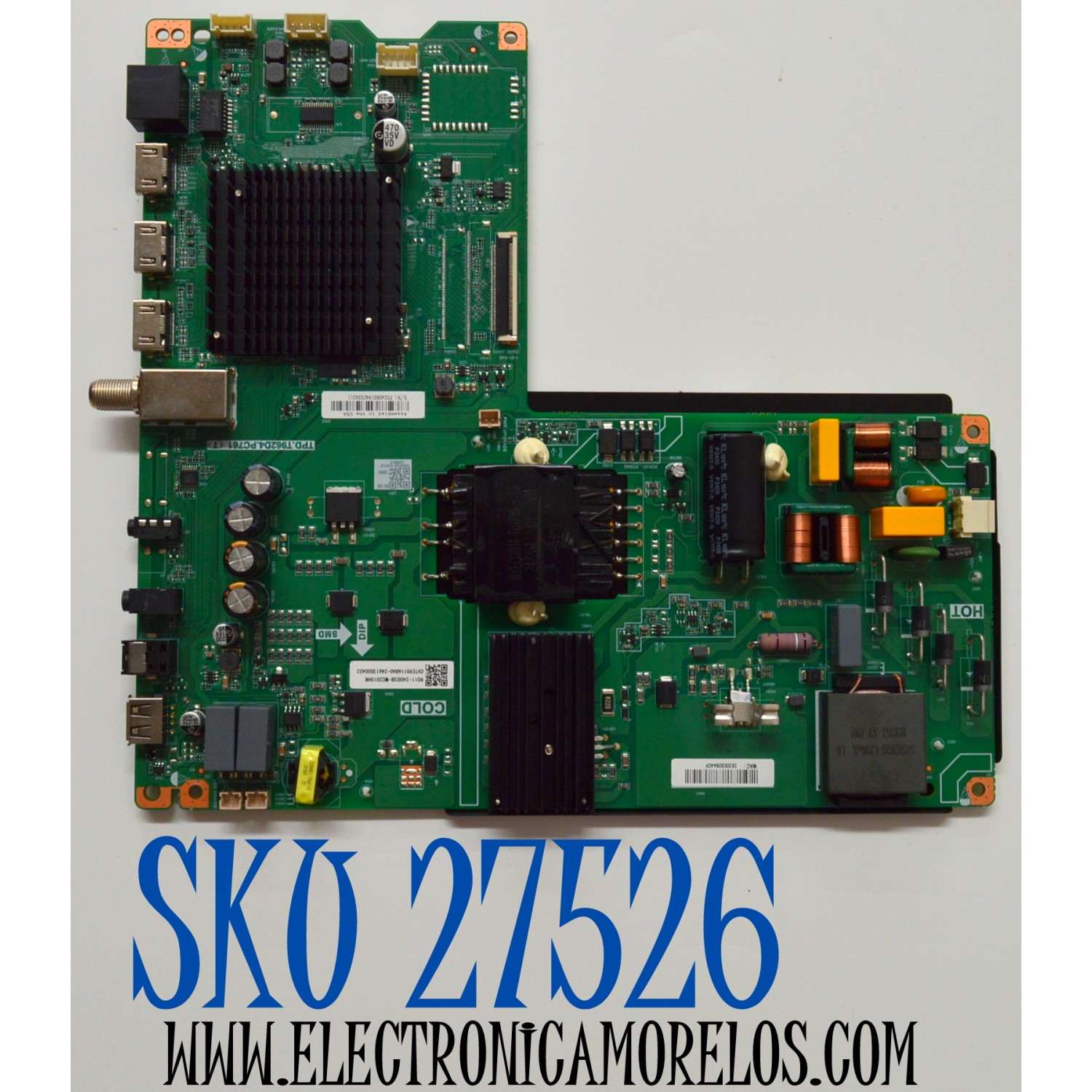 MAIN FUENTE COMBO ORIGINAL PARA TV ELEMENT XUMO TV 4K UHD HDR / NUMERO DE PARTE 9011-240038-WC2010HK / TPD.T962D4.PC761 (T) / CVTE9011ARA0-24613S00452 / S24050169-0A00712 / Q24080-KT / PANEL K430WDJ1 / DISPLAY HV430QUB-F70 / MODELO E550AE43C