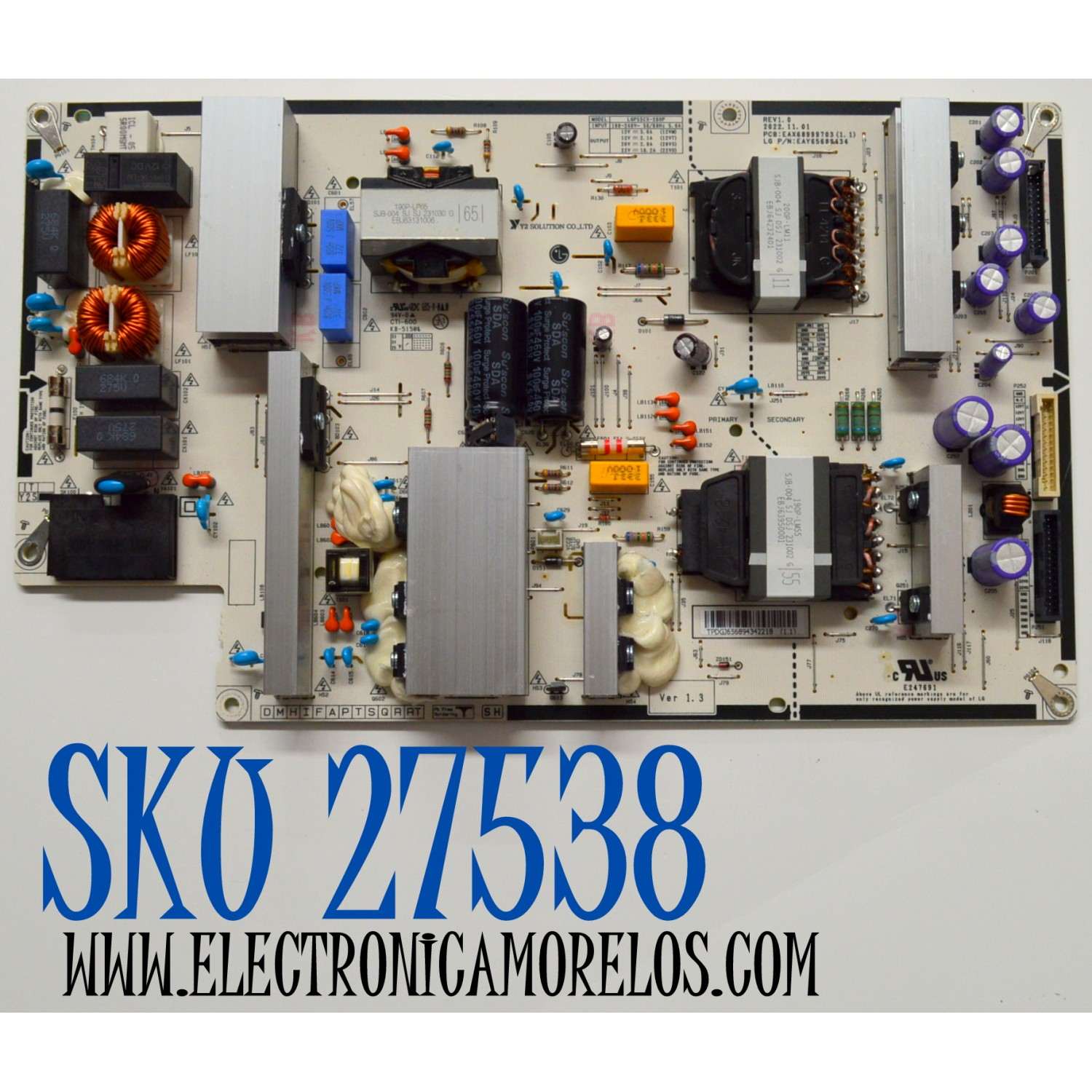 FUENTE DE PODER ORIGINAL PARA TV LG / NUMERO DE PARTE EAY65689434 / EAX68999703 / EAX68999703(1.1) / 65689434 / PANEL AC550AQL / MODELO OLED55B4PUA / OLED55B4PUA.DUSQLJR / OLED55B3AUA.DUSQLJR