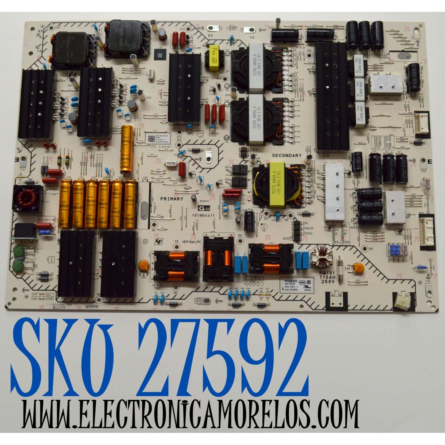 FUENTE DE PODER ORIGINAL PARA TV SONY BRAVIA / NUMERO DE PARTE 101918211 / G44 / 101964411 / APS-455/B / 101918211-24102001968-B / APS-455/B (CH) / PANEL YDEO075MDS02 / DISPLAY ST7461D04-D V2.1 / BOARD ST7461D04-6-XR-1 / MODELO K-75XR90C / K75XR90C
