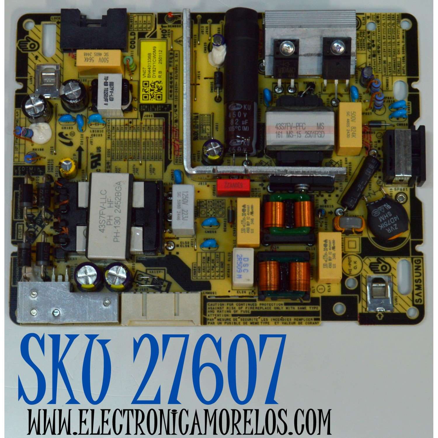 FUENTE DE PODER ORIGINAL PARA TV SAMSUNG / NUMERO DE PARTE BN44-01336B / L4357A_FVD / BN4401336B / PANEL CY-BF043HGNV3H / DISPLAY V430DJ1-Q01 4E7 / BN96-59942A / MODELO UN50U8000FDXZA DB01 / UN43U8000FBXZA DB01 / UN50U8000FBXZA DB01
