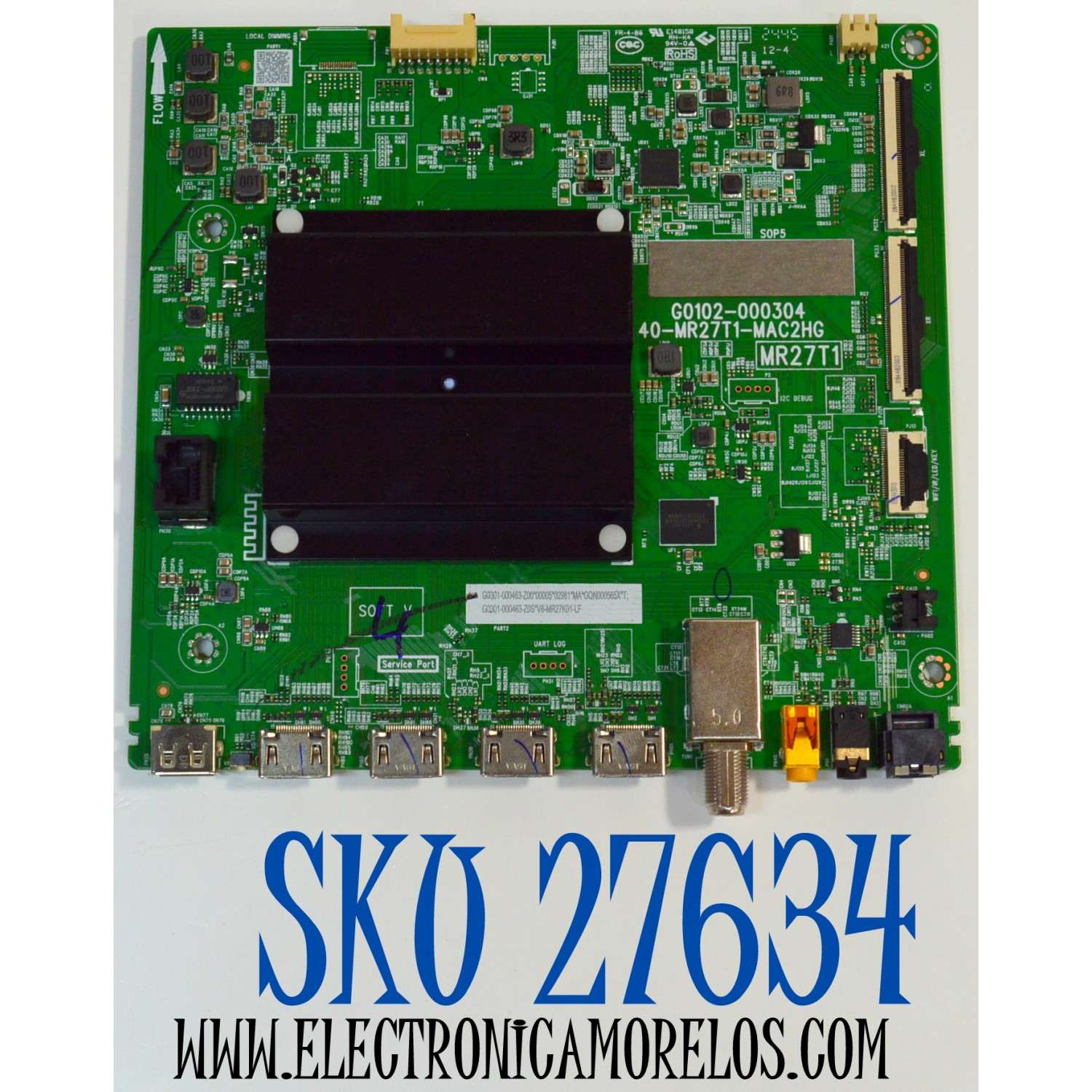 MAIN ORIGINAL PARA TV TCL 4K UHD HDR ROKU TV / NUMERO DE PARTE  G0301-000463 / G0102-000304 / 40-MR27T1-MAC2HG / MR27T1 / G0301-000463-Z00 / G0301-000463-Z0S / V8-MR27K01-LF / PANEL LVU500NDAL / CV500U2-L02 REV:02 / BOARD CV500U2-L02-XR-1 / MODELO 50S451