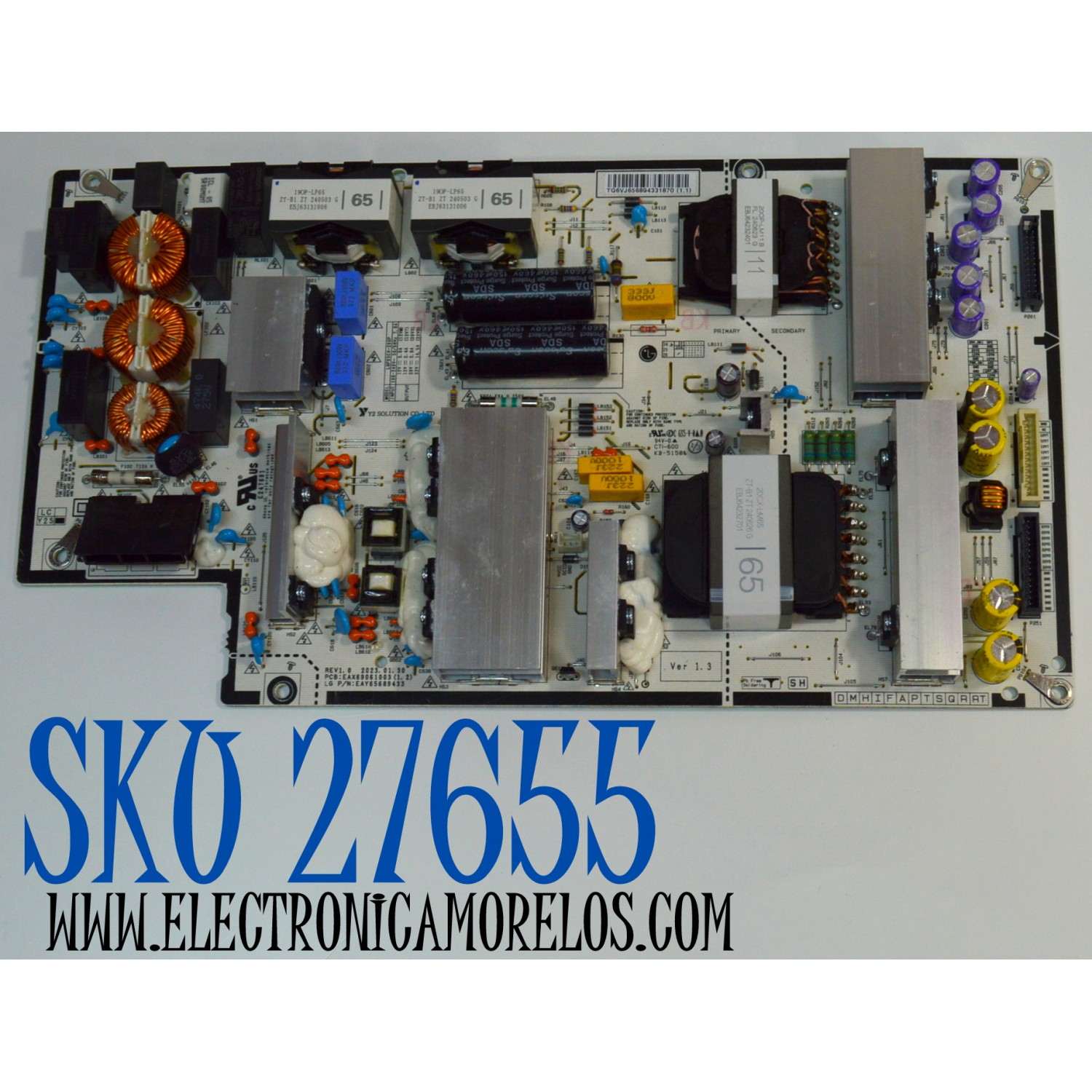 FUENTE DE PODER ORIGINAL PARA TV LG / NUMERO DE PARTE EAY65689433 / EAX69061003 / EAX69061003(1.2) / LGP65CX-20OP / 65689433 / PANEL AC650AQL / MODELO OLED65B4AUA / OLED65B4AUA.DUSQLJR / OLED65B3AUA / OLED65B3AUA.DUSQLJR