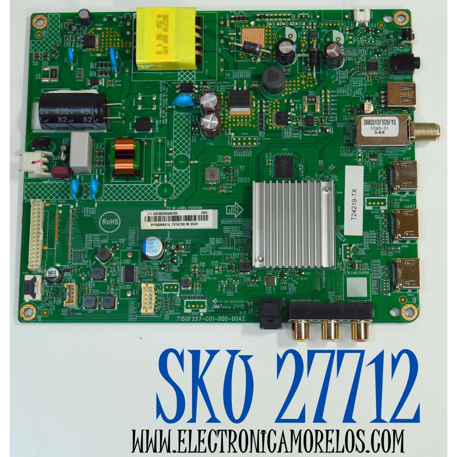 MAIN FUENTE COMBO ORIGINAL PARA TV ONN ROKU / NUMERO DE PARTE XOCB02K034 / 715GF257-C01-000-004I / X0CB02K034 / (X)XOCB02K034010X / T24219-TX / PANEL TPT320B5-XVN02.A / DISPLAY T320XVN02.G / BOARD 32T24 C0T CTRL / MODELO 100012589 32"