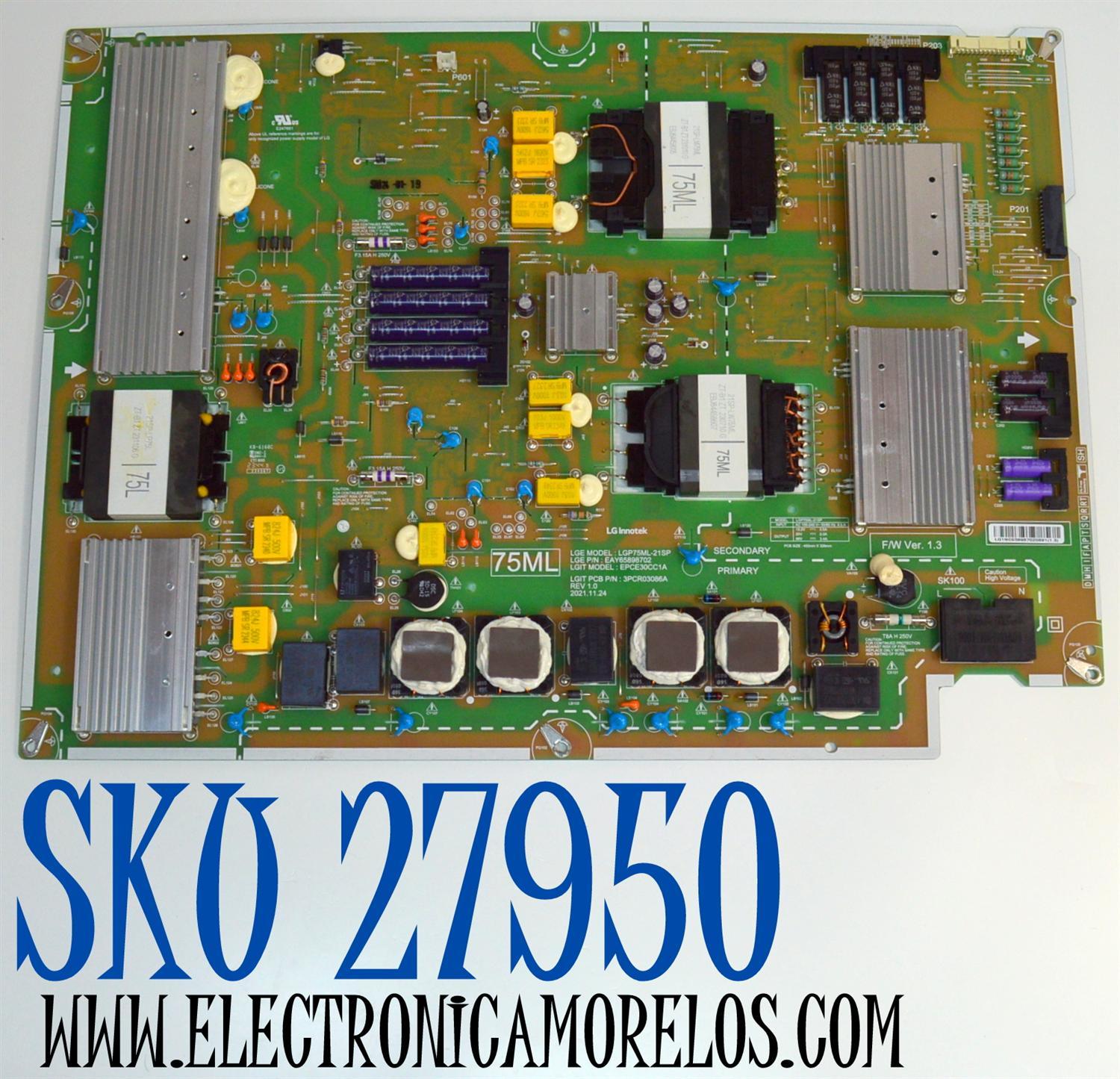 FUENTE DE PODER ORIGINAL PARA TV LG / NUMERO DE PARTE EAY65898702 / LGP75ML-21SP / EPCE30CC1A / 3PCR03086A / 65898702 / PANEL NC750MQB-ABLH9 / DISPLAY HV750QUB-E7F / MODELO 75QNED90UQA / 75QNED90UQA.BUSGLJR