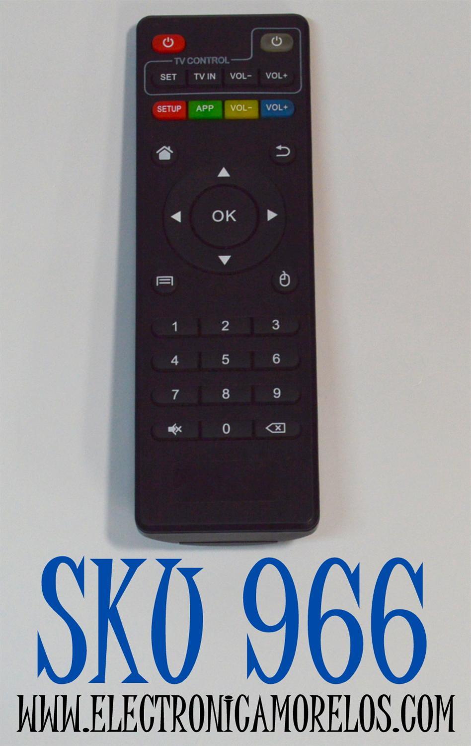 CONTROL REMOTO PARA CONTROLAR LA TV BOX A TRAVES DE INFRARROJOS / COMPATIBLE CON VARIAS CAJAS DE TV ANDROID / FUNCIONA CON MUCHAS TV BOX GENERICAS DE LAS SERIES MXQ / X96MINI / T95N / M8S / M9C / H96 / V88