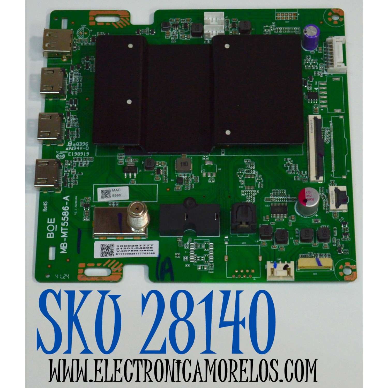 MAIN ORIGINAL PARA TV VIZIO 4K UHD HDR SMARCAST / NUMERO DE PARTE 21201-04298 / MB-MT5586-A / 1000287777 / PANEL BOEI750WQ1 / DISPLAY HV750QUB-F91 REV.2.0 / MODELO V4K75M-0804 / V4K75M-0804 LBSFT6HA
