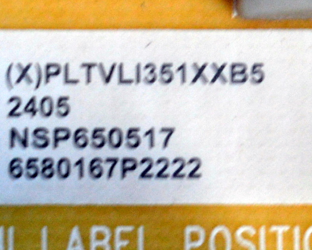 FUENTE DE PODER ORIGINAL PARA TV INSIGNIA / NUMERO DE PARTE PLTVI351XXB5 / TPV 715G918-P01-009-003S / (X)PLTVI351XXB5 / NS9650517 / PANEL TPT650WR-QVN07.U / MODELO NS-65F301NA23 - Imagen 3