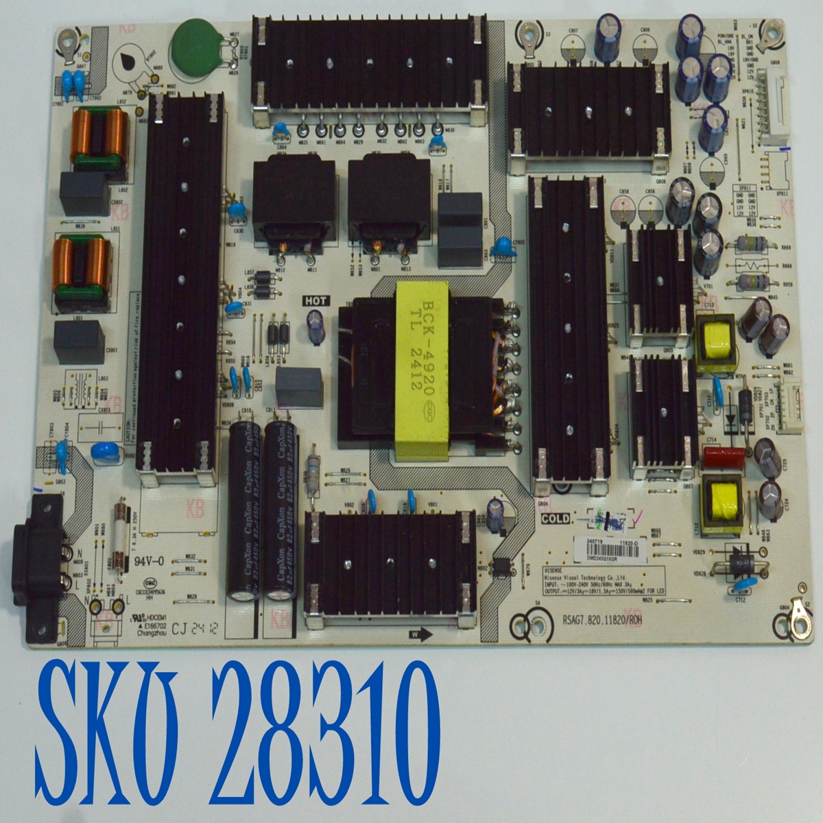 FUENTE DE PODER ORIGINAL PARA TV HISENSE / NUMERO DE PARTE 340719 / RSAG7.820.11820/ROH / HDCEM1 / CQC13134095636 / 11820-D / PANEL HD750HU71-TOL8B1 / DISPLAY HV750QUB-F92 / MODELO 75A6NV