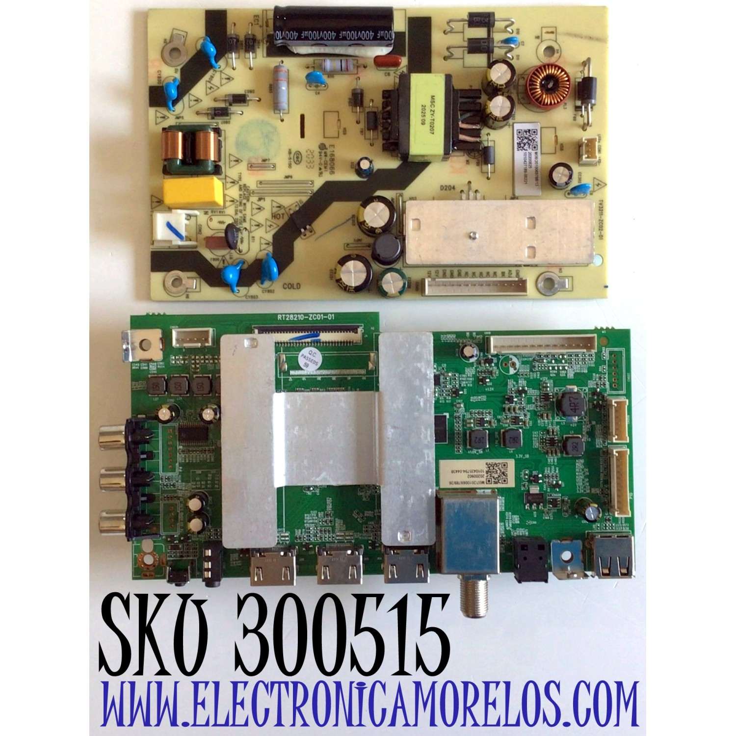 KIT DE TARJETAS PARA TV ONN·ROKU TV HD SMART TV (32) / NUMERO DE PARTE 515C28210M07 / RT28210-ZC01-01 / 2E02740A0 / KB6160A / E503744 / FUENTE TV3211-ZC02-01 / 303C3211064 / E168066 / KB-5150 / PANEL LSC320AN09-H / MODELO 100012589